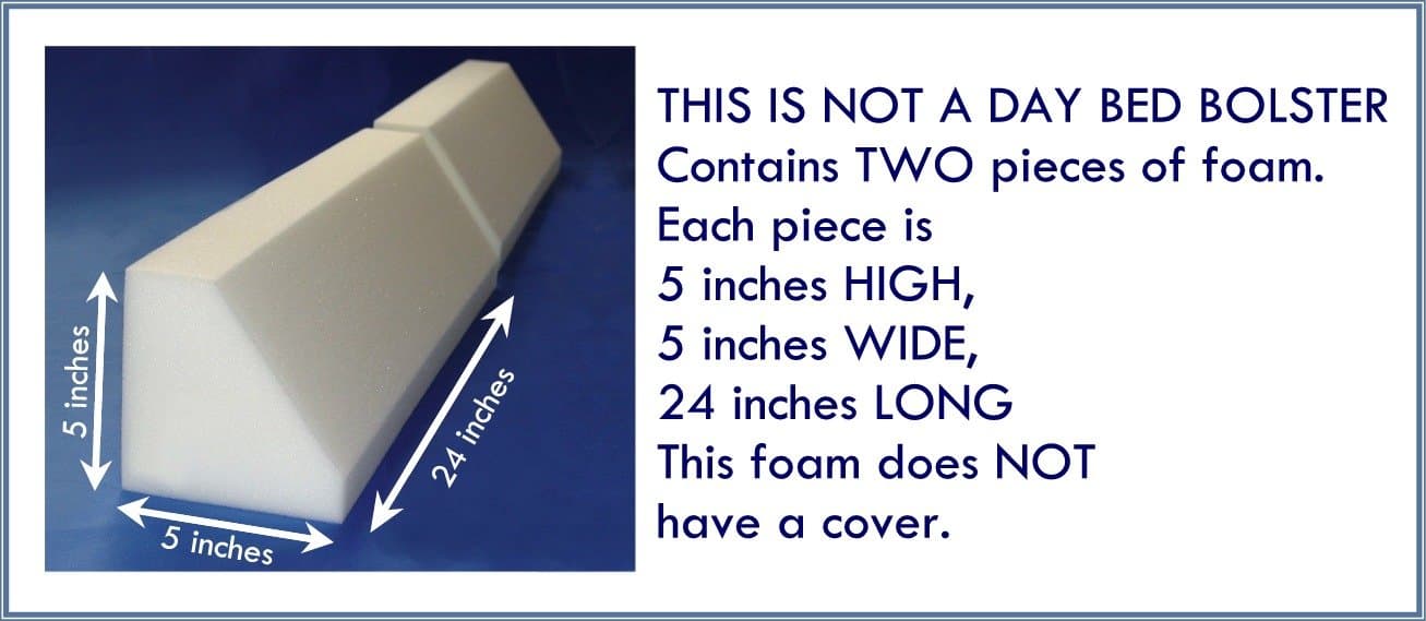 Polyurethane Foam Wedge - 2 Pieces of 24" Long x 5" x 5"