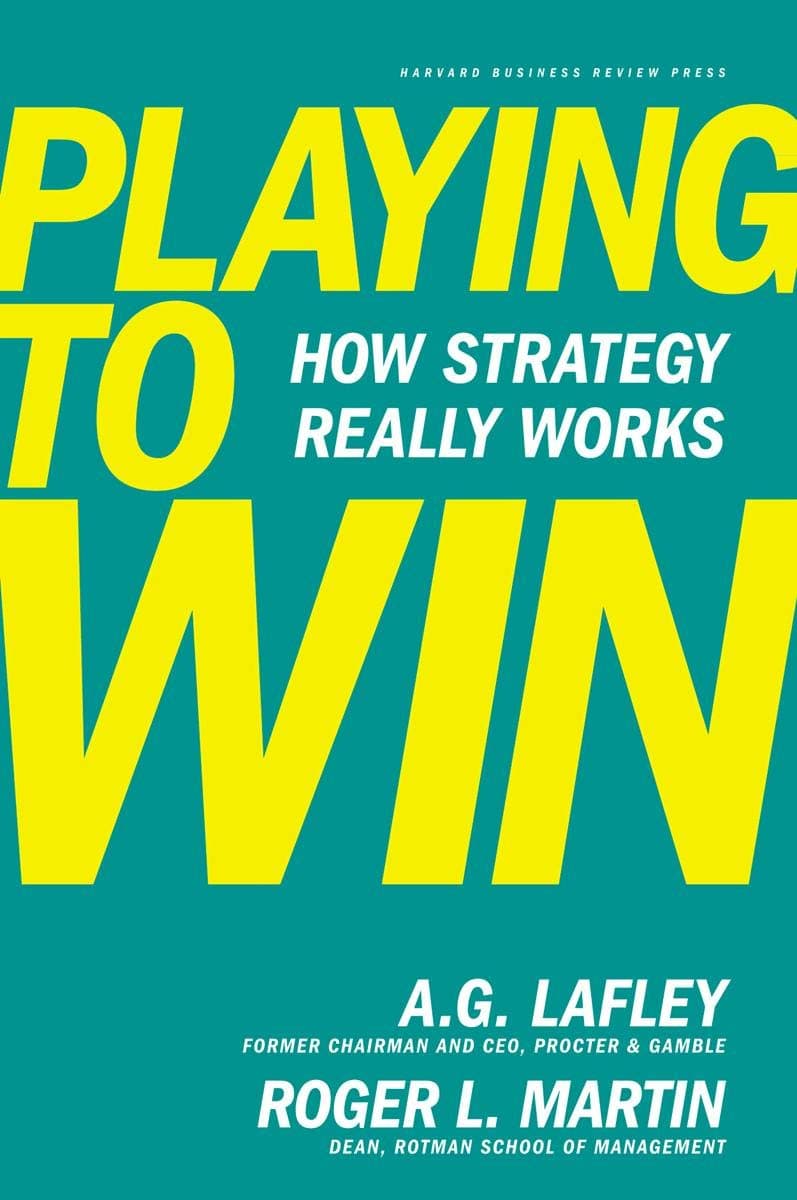 Playing to Win: How Strategy Really Works Hardcover – Illustrated, 5 Feb. 2013
