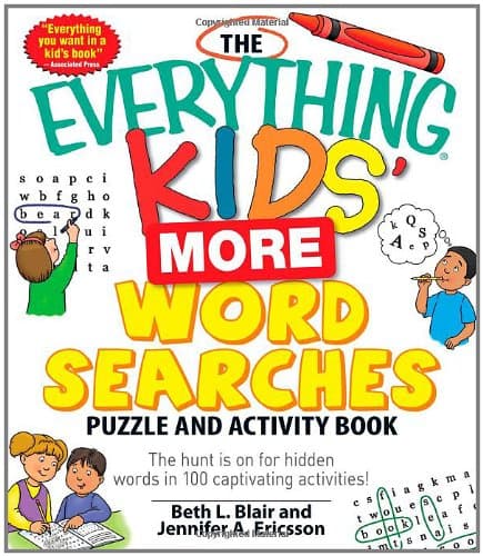 The Everything Kids' More Word Searches Puzzle and Activity Book: The hunt is on for hidden words in 100 captivating activities Paperback – August 18, 2010