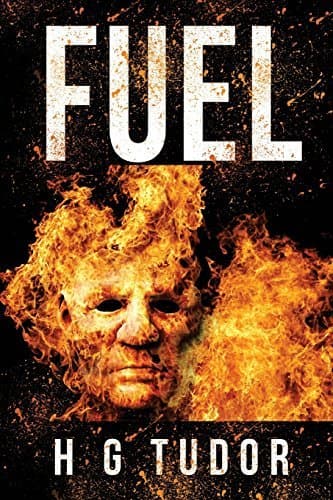 Fuel by H G Tudor (2016-07-20)