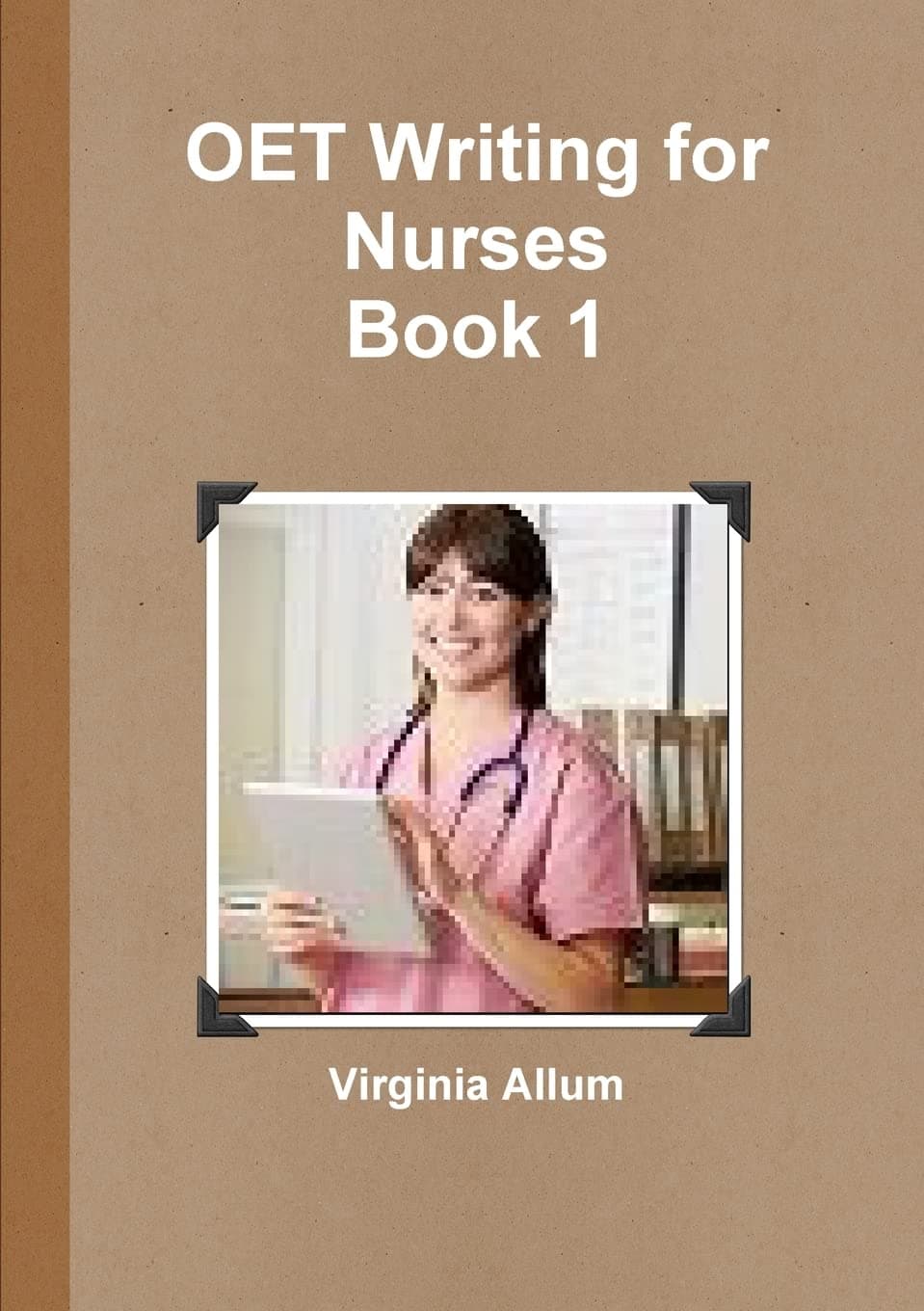 Lulu OET Writing for Nurses Book 1
