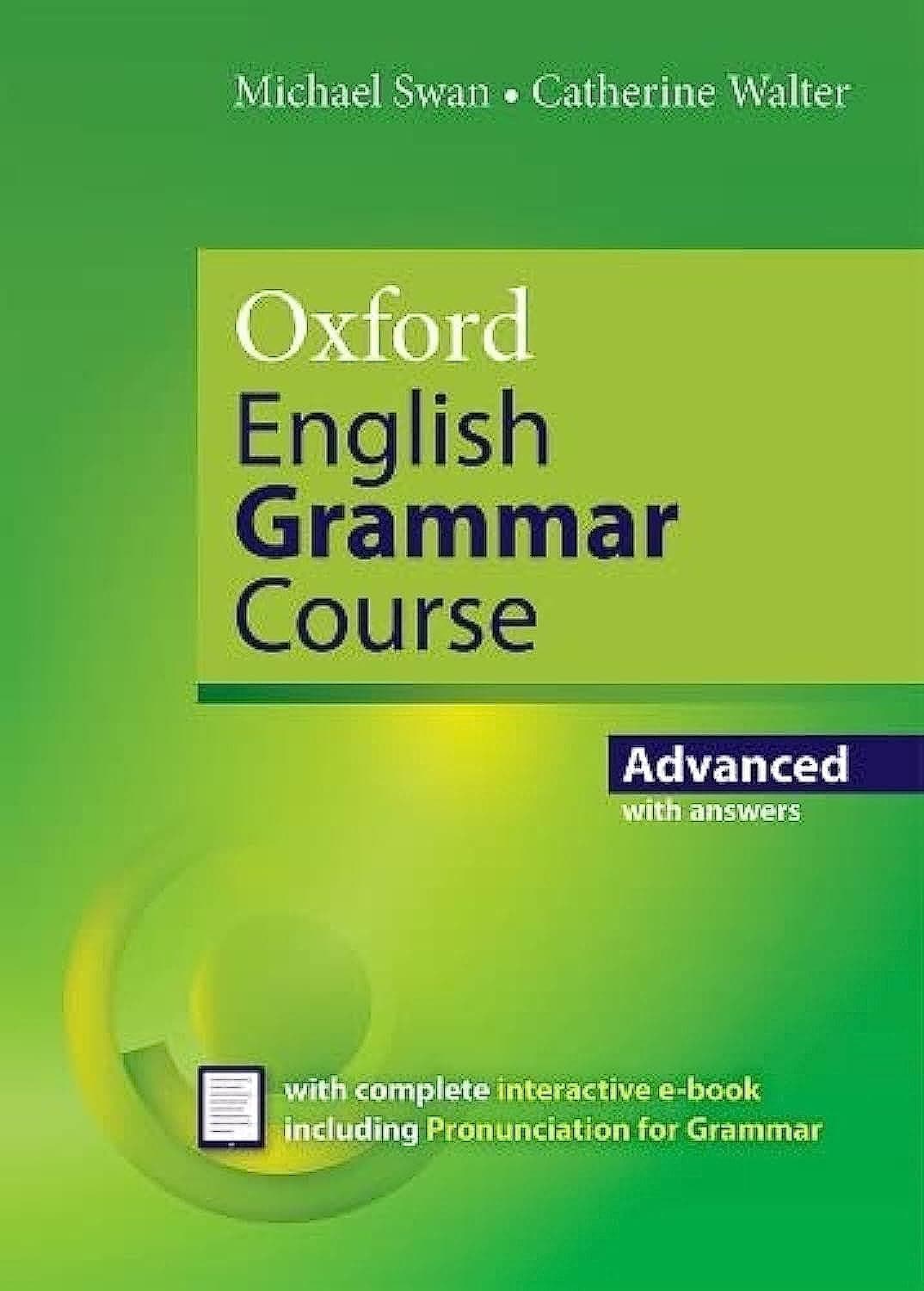 Oxford English Grammar Course Advanced Student's Book with Key. Revised Edition.