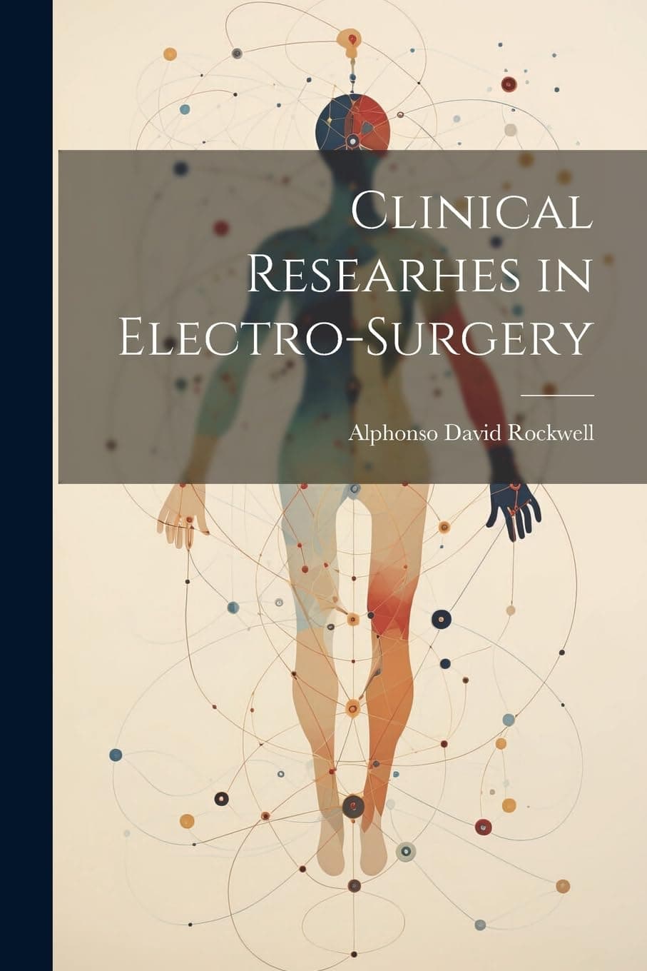 Clinical Researhes in Electro-Surgery