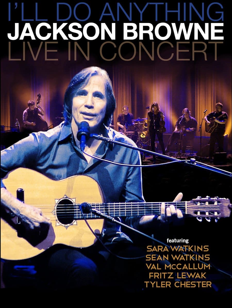 I'll Do Anything Jackson Browne Live In Concert
