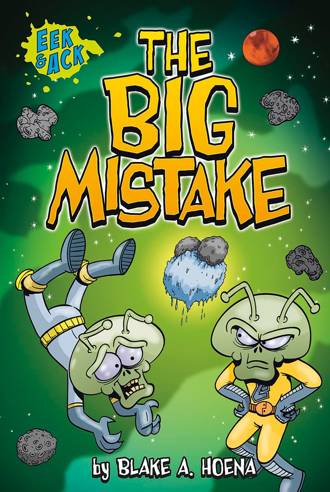The Big Mistake (Eek and Ack: Early Chapter Books) Paperback – January 31, 2014