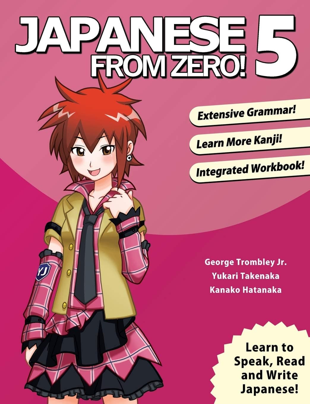 Japanese From Zero! 5: Proven Techniques to Learn Japanese for Students and Professionals
