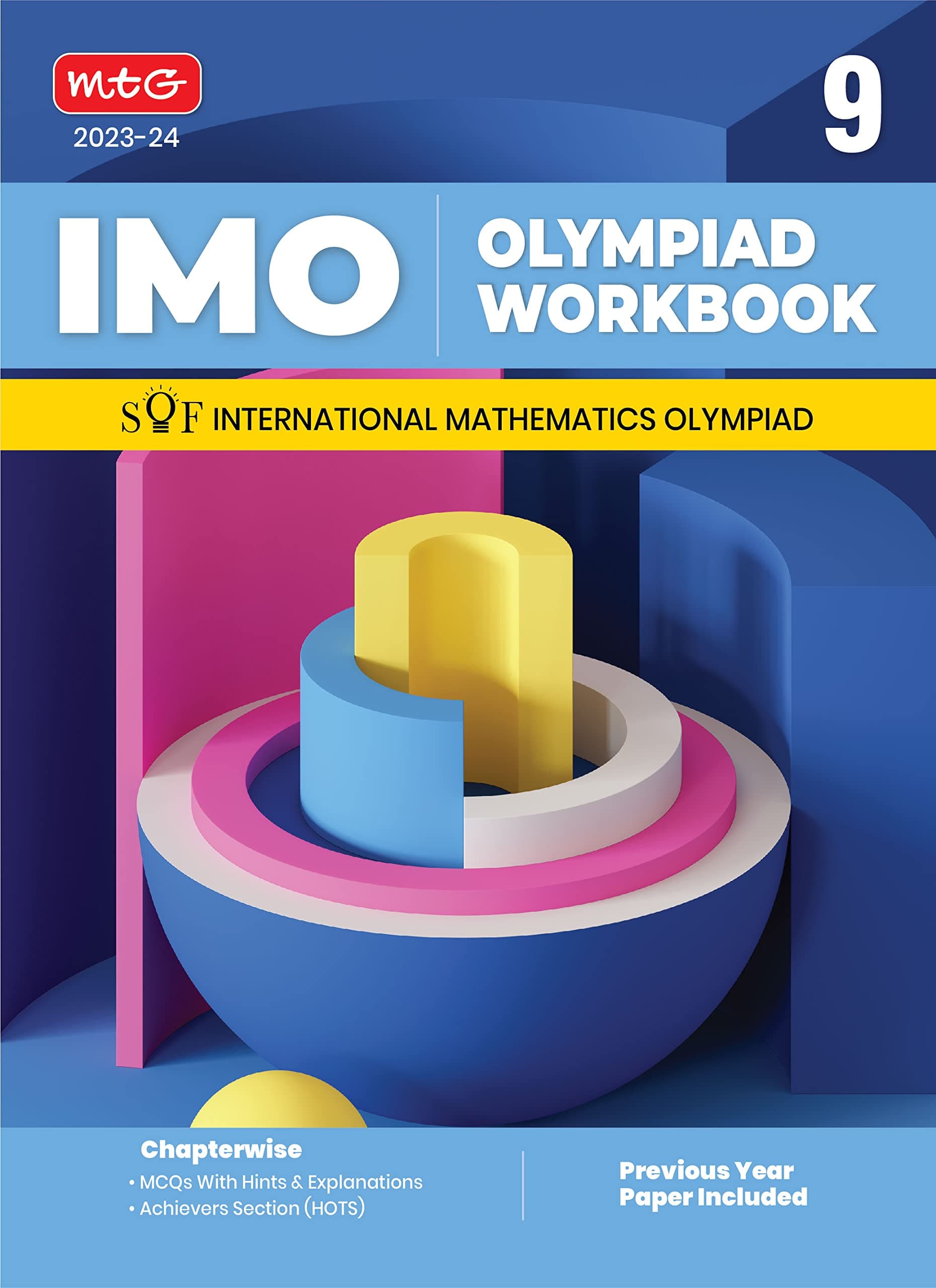 MTG International Mathematics Olympiad (IMO) Workbook for Class 9 - MCQs, Previous Years Solved Paper and Achievers Section - SOF Olympiad Preparation Books For 2023-2024 Exam