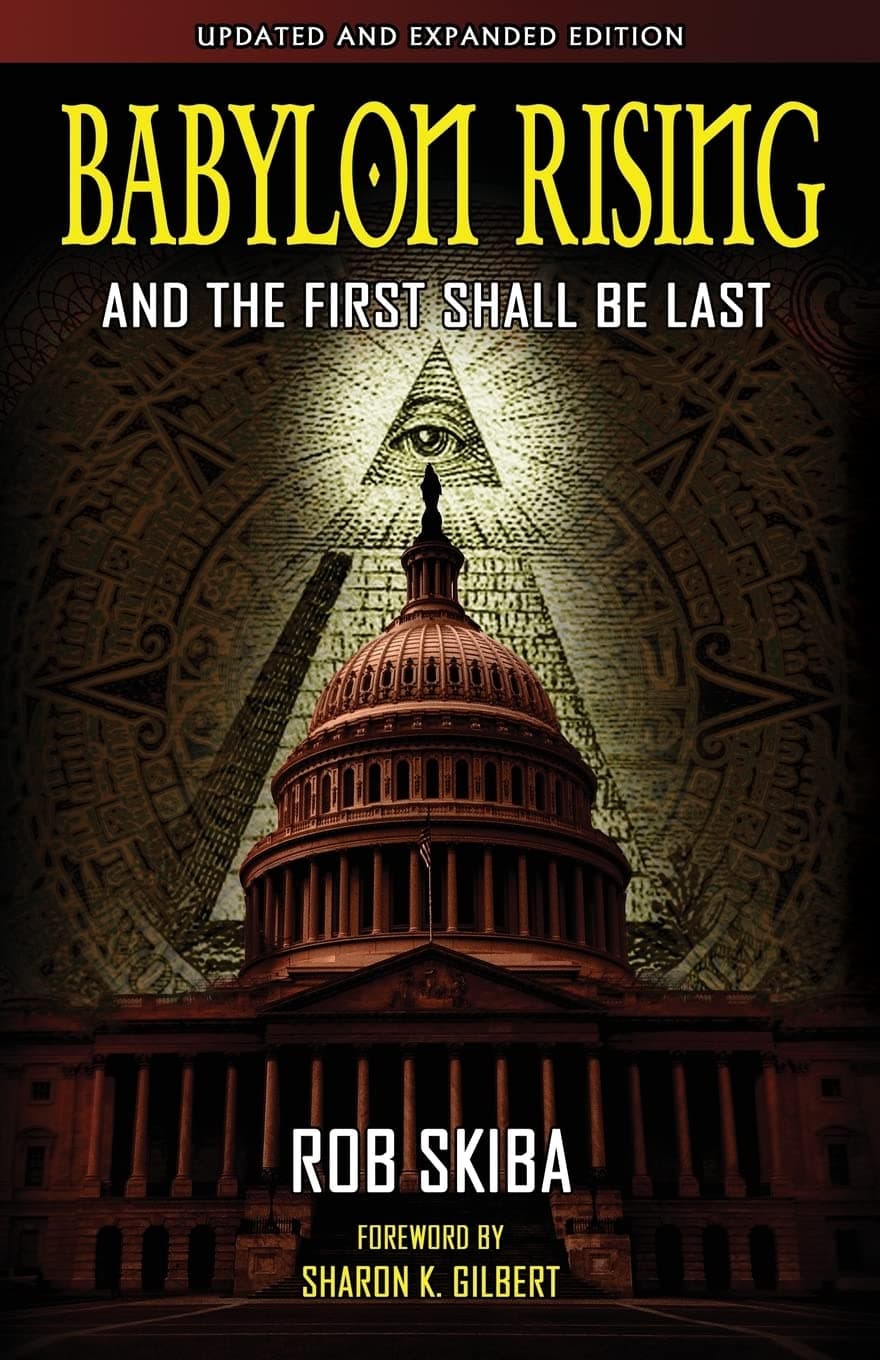 Babylon Rising (updated and expanded): And The First Shall Be Last