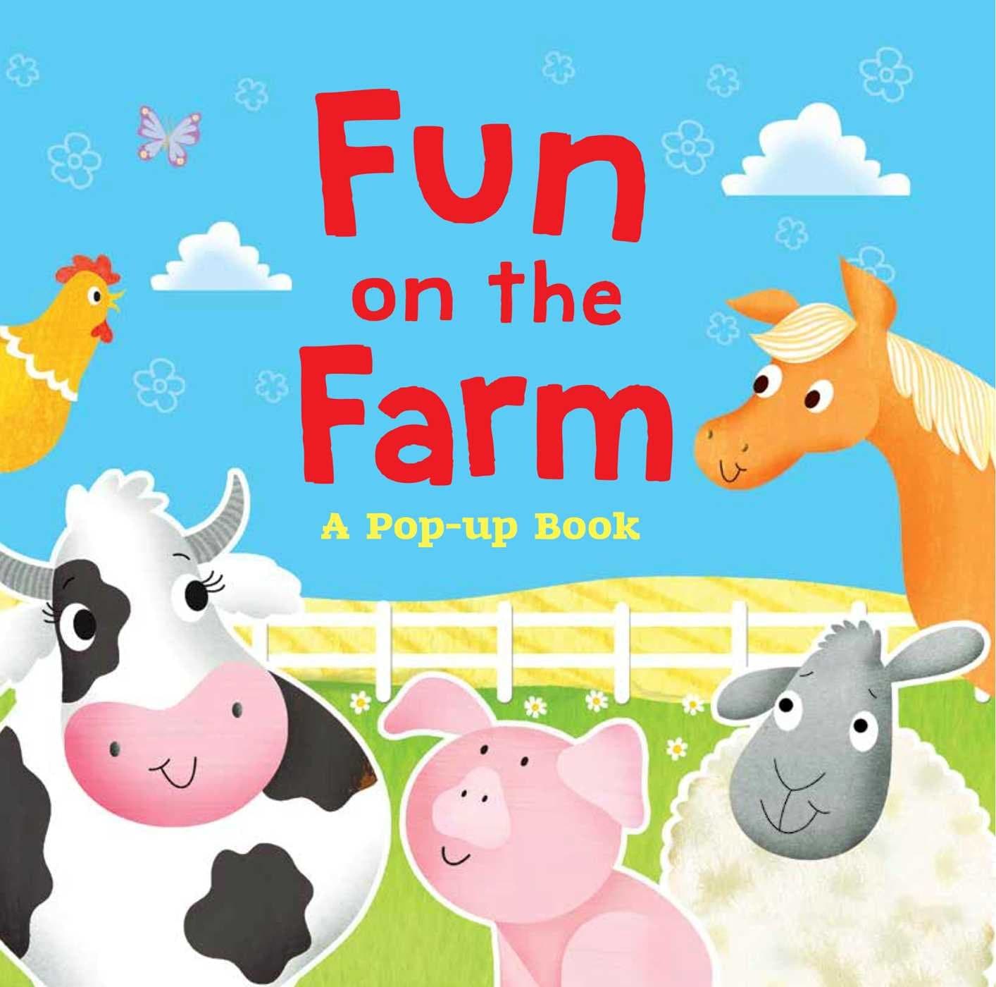 Fun on the Farm: A Pop-up Book Board book – May 3, 2016