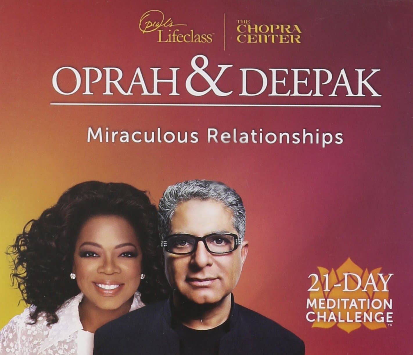 21 Day Meditation Challenge: Miraculous Relationships