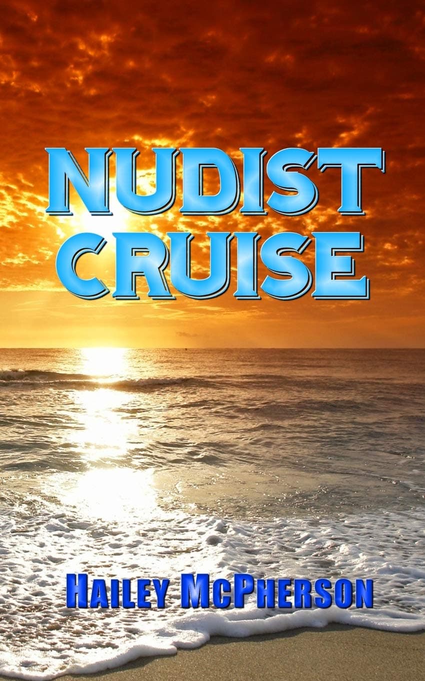 Nudist Cruise Paperback – July 2, 2013