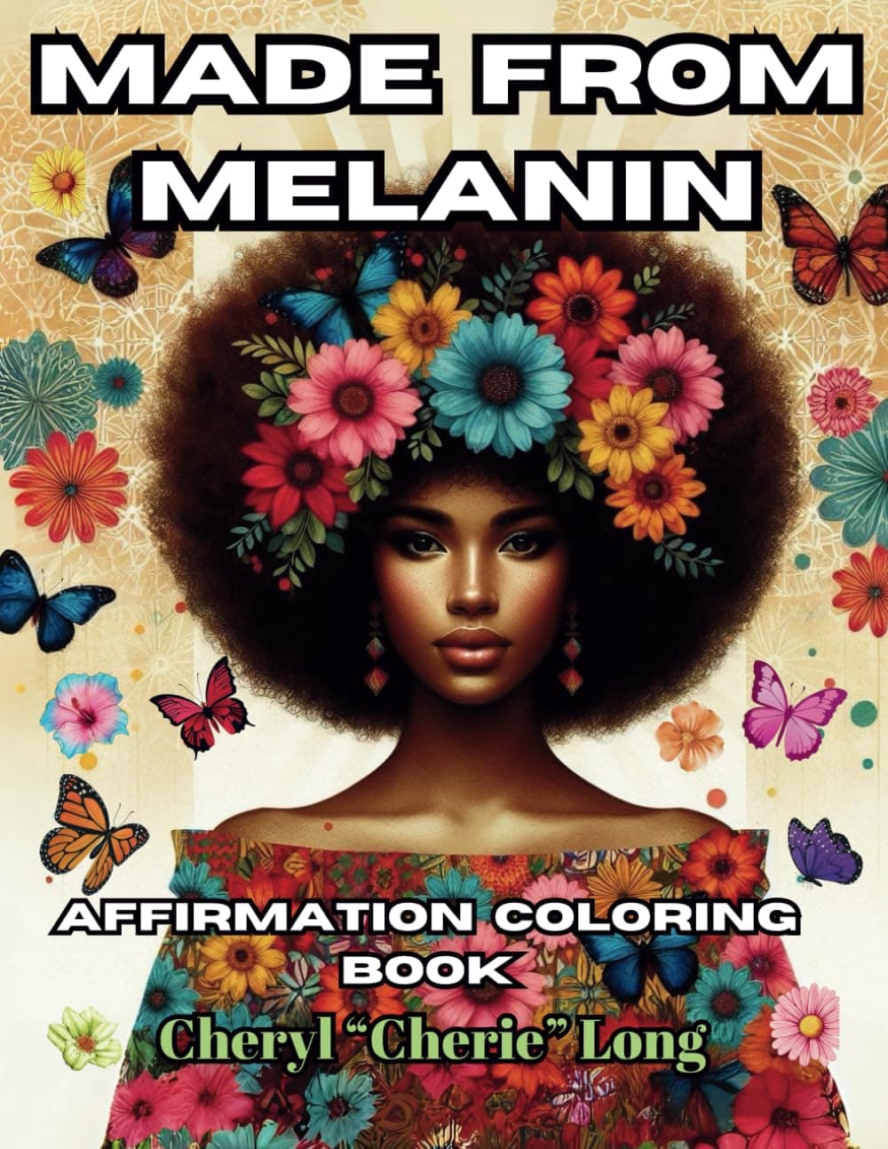 Made From Melanin (All About Melanin)