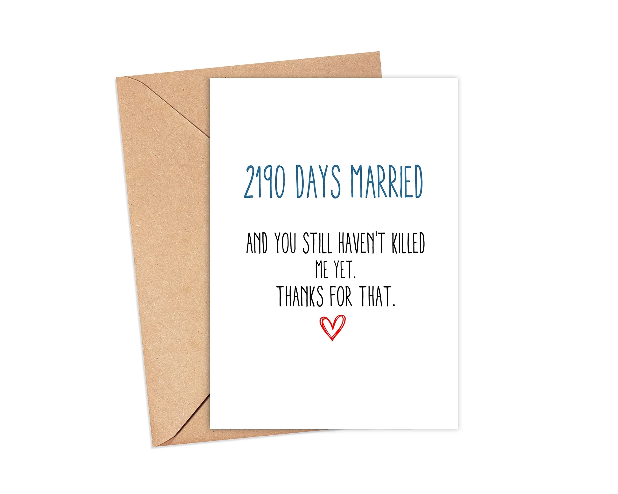 Funny 6th Anniversary Card - 2190 Days Married, 5x7''