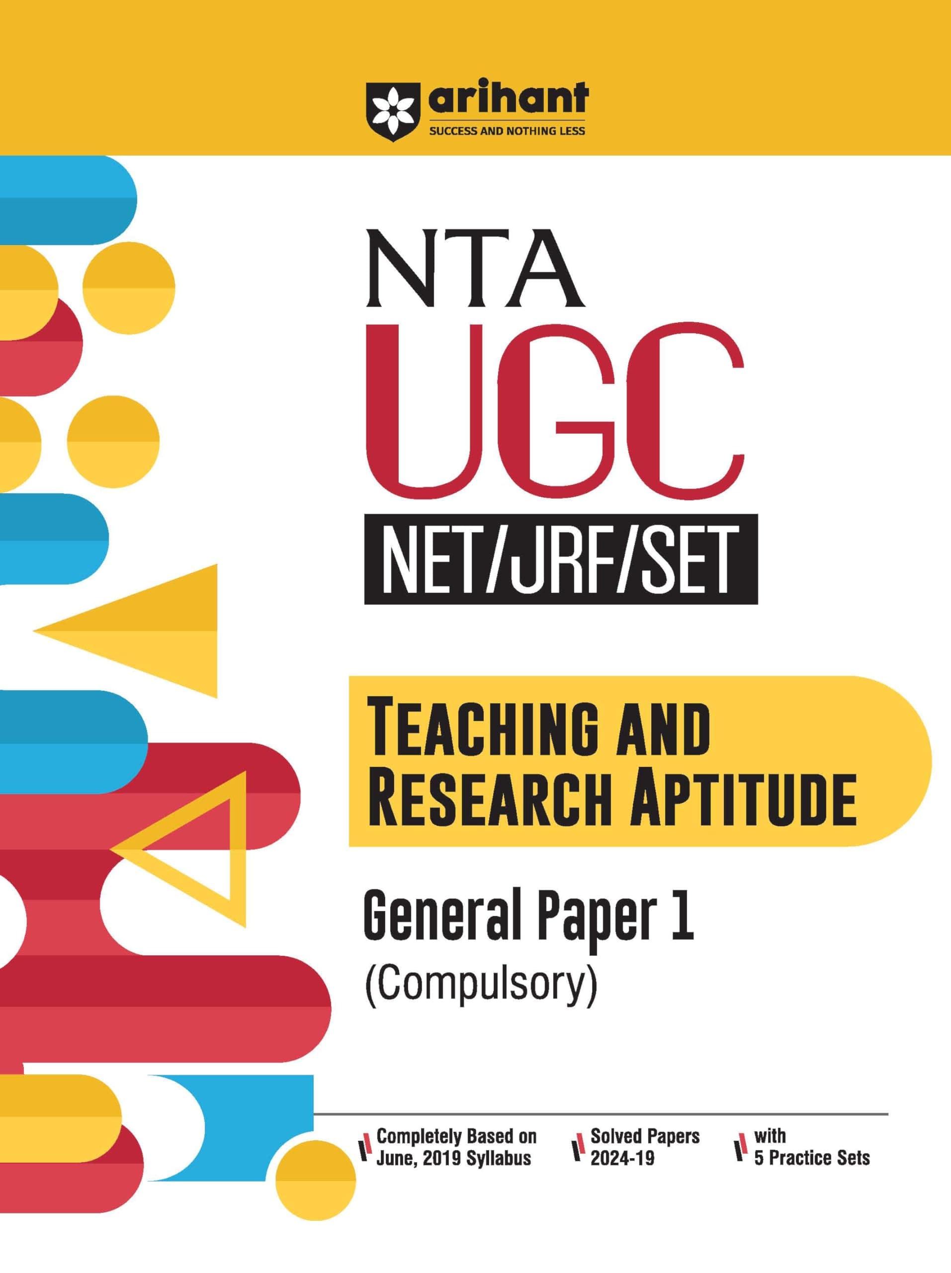 Arihant NTA UGC NET/JRF/SET Teaching And Research Aptitude General Paper | (Compulsory) | Completely based on June, 2019 Syllabus, Solved Papers, and 5 Practice Sets