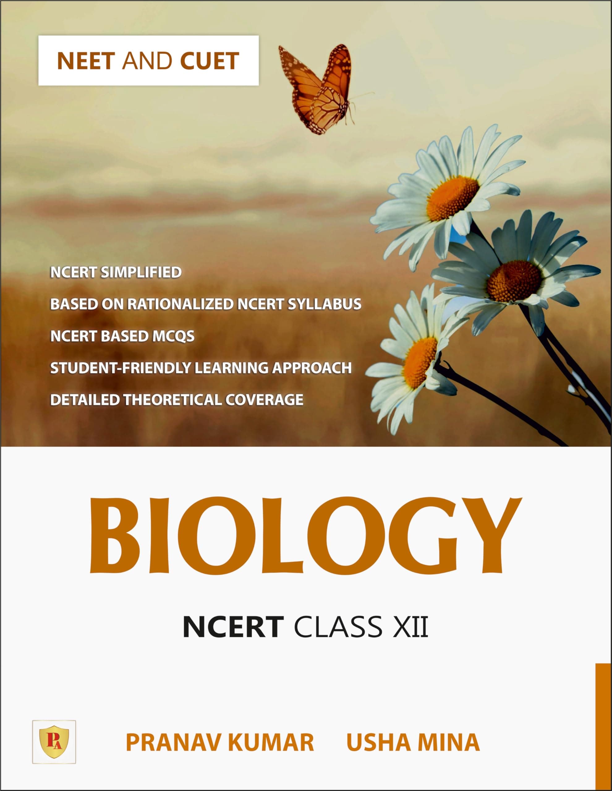 Pathfinder's NCERT Biology Book for Class 12: Comprehensive Guide for NEET, CUET (UG) Biology, and Class 12 Board | Latest NCERT Pattern, Simplified Language, Detailed Theory, and MCQs