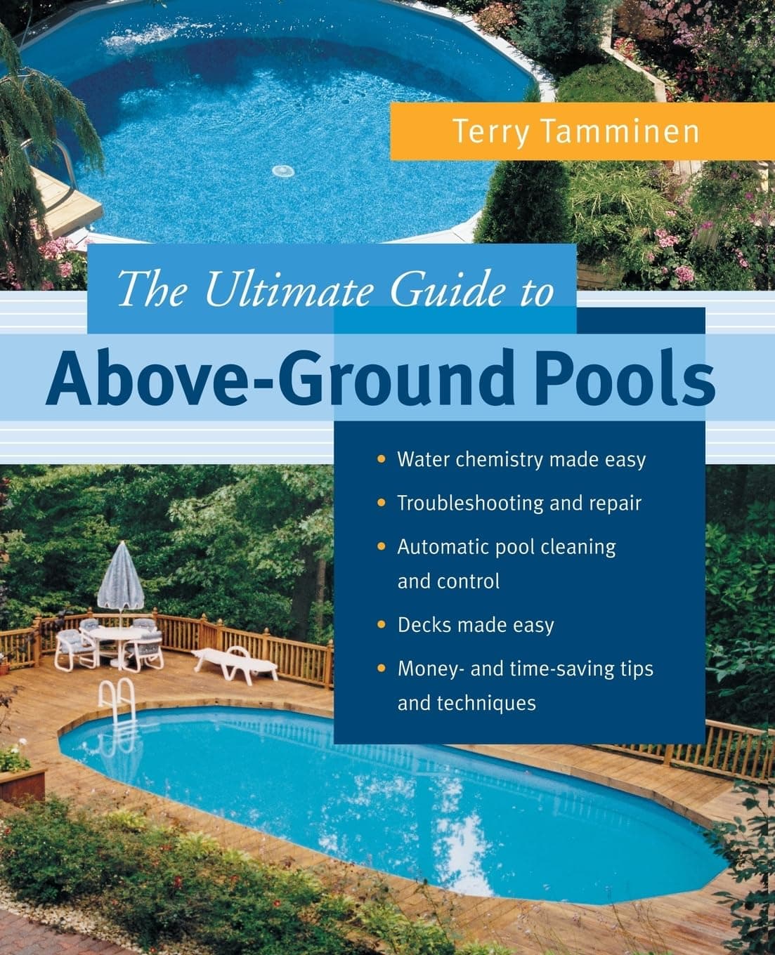 The Ultimate Guide to Above-Ground Pools 1st Edition