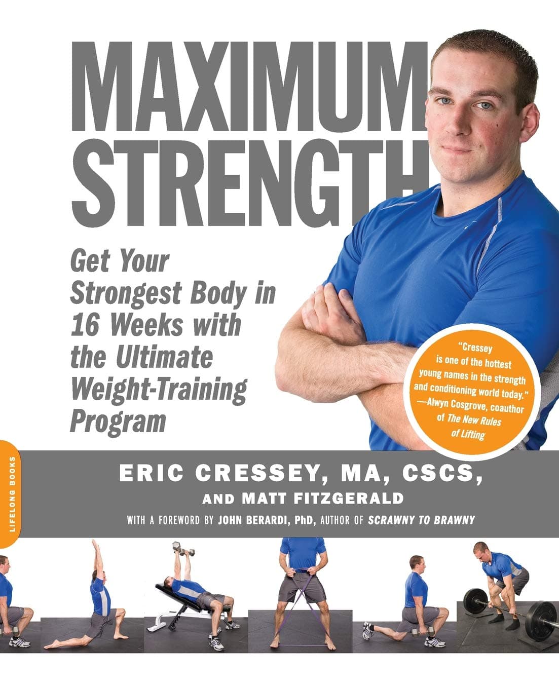 Maximum Strength: Get Your Strongest Body in 16 Weeks with the Ultimate Weight-Training Program