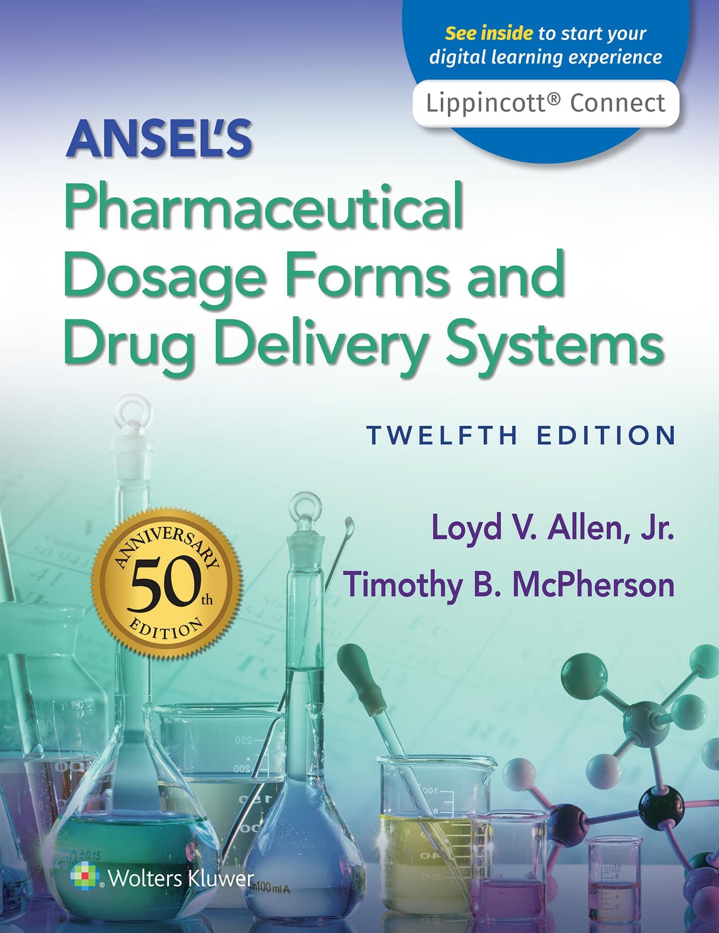 Ansel's Pharmaceutical Dosage Forms and Drug Delivery Systems Twelfth, North American Edition