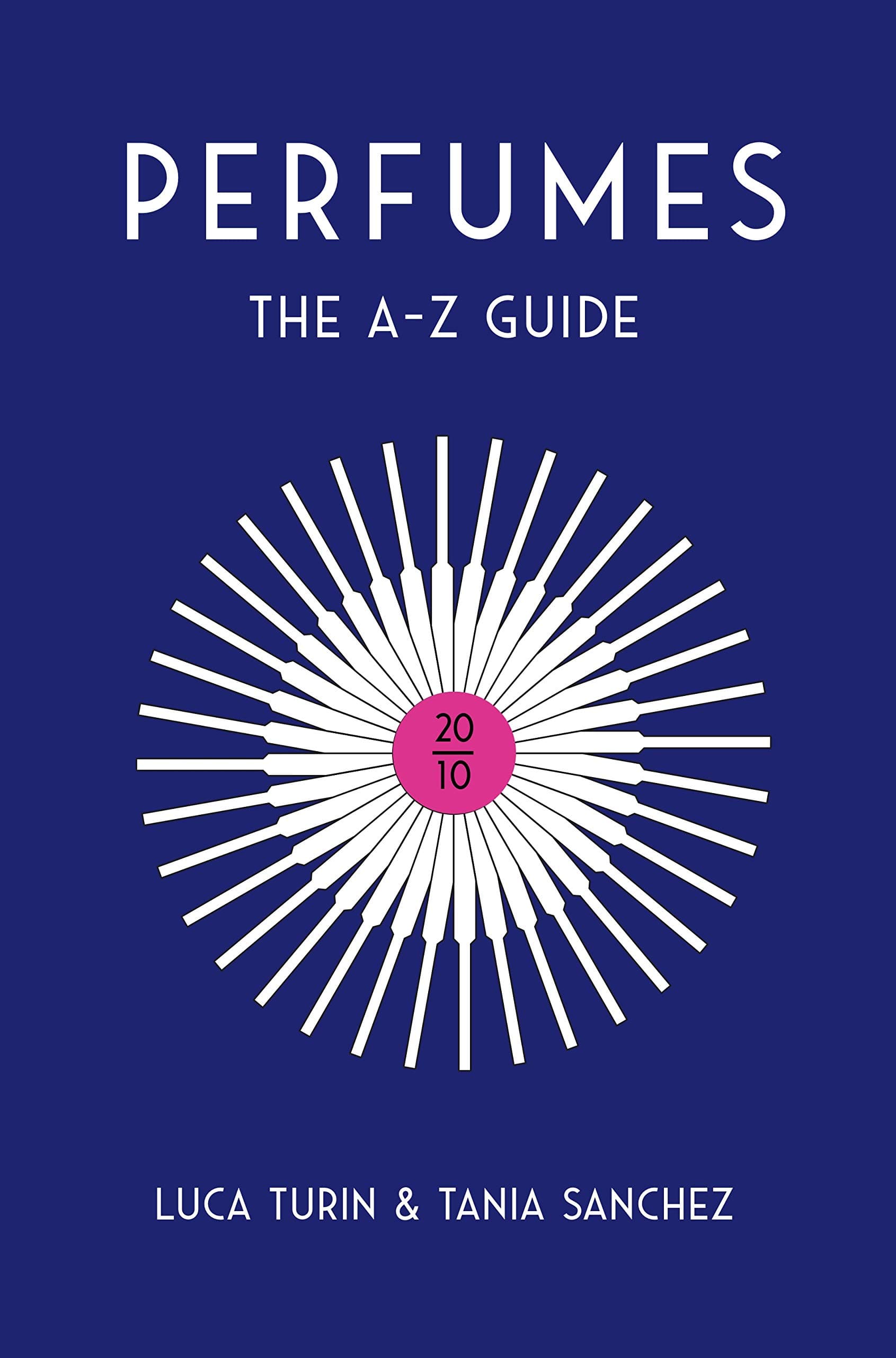 Perfumes: The A-Z Guide