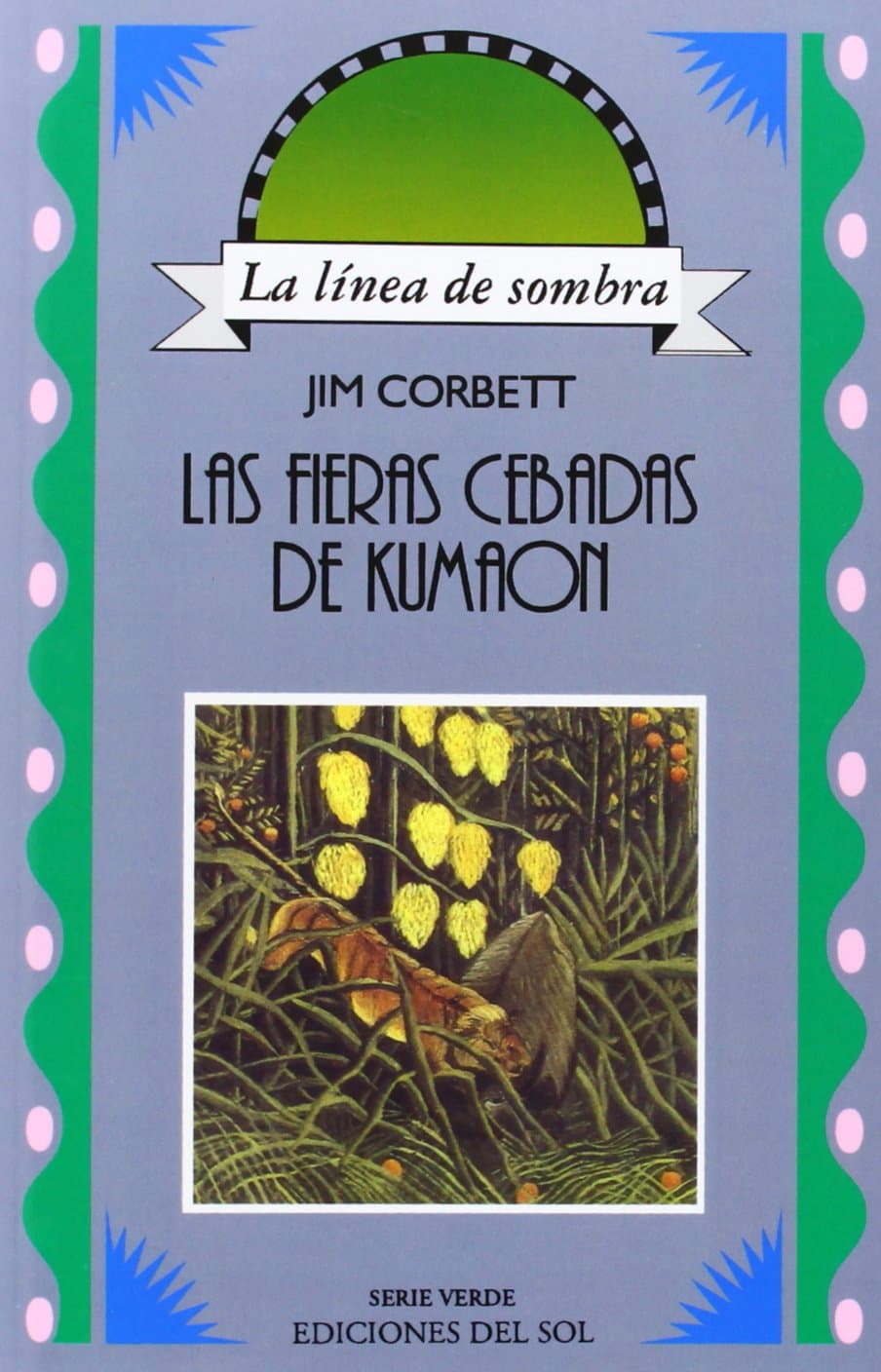 Las Fieras Cebadas De Kumaon