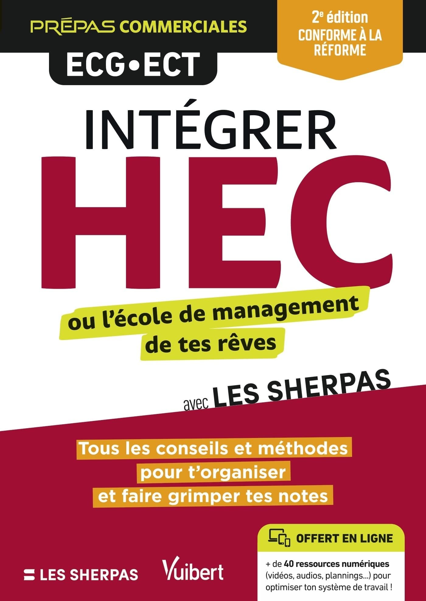 Intégrer HEC ou l’école de management de tes rêves avec Les Sherpas: Classes prépas commerciales ECG - Conforme à la réforme 2021