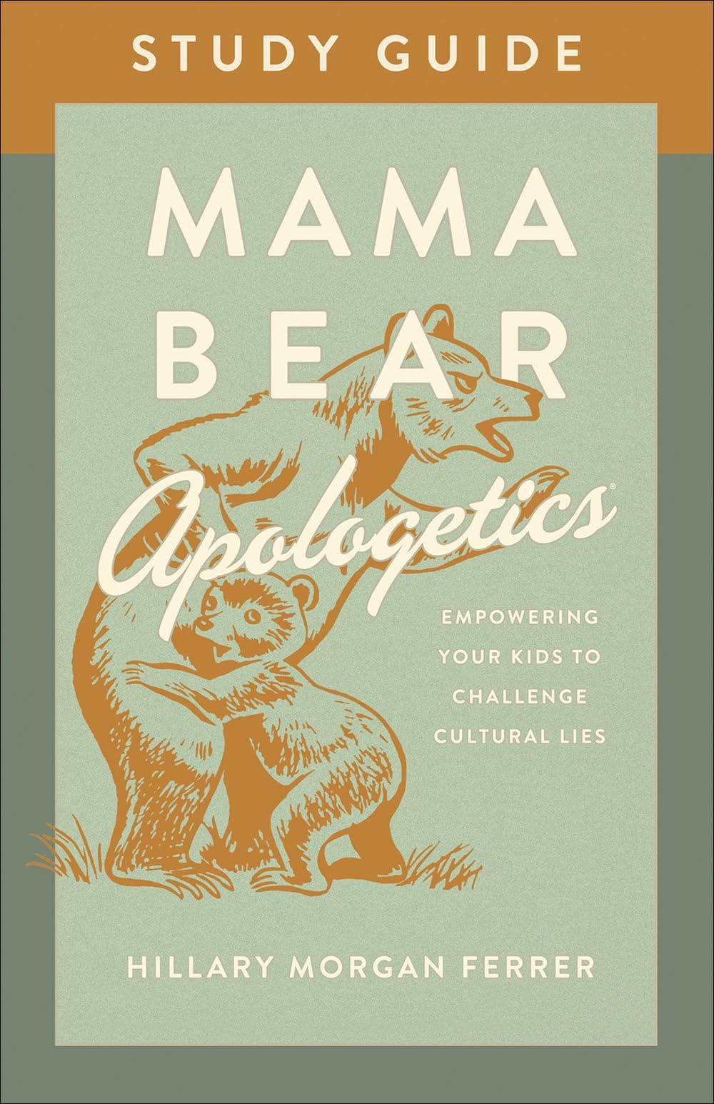 Mama Bear Apologetics Study Guide: Empowering Your Kids to Challenge Cultural Lies Paperback – February 9, 2021