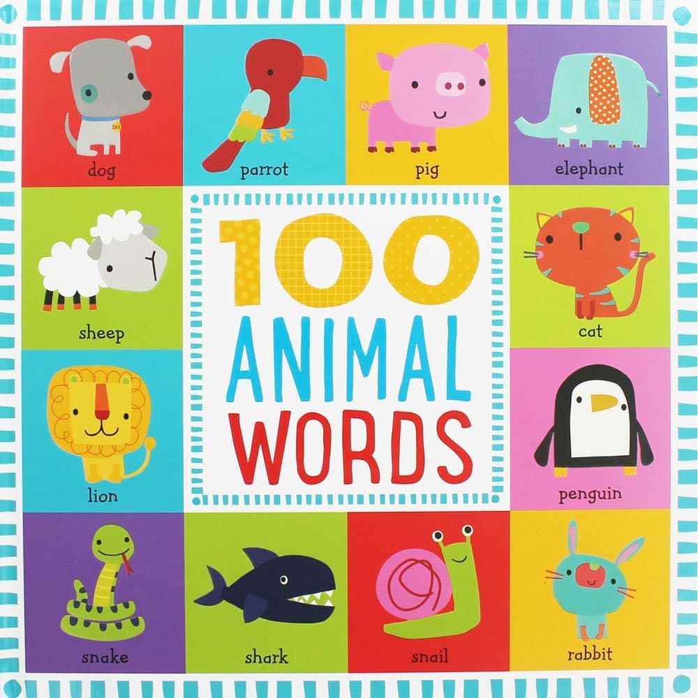 100 First Animal Words Board book – Illustrated, 7 Aug. 2017