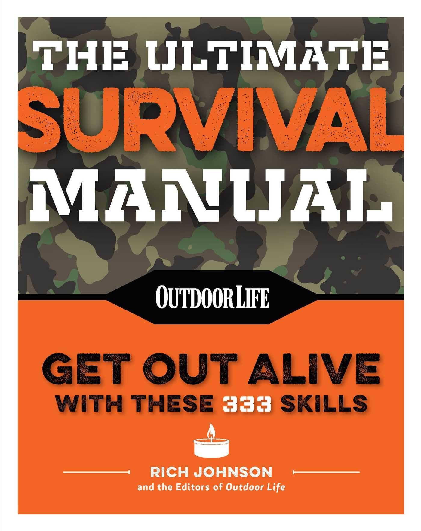 The Ultimate Survival Manual (Paperback Edition): Modern Day Survival | Avoid Diseases | Quarantine Tips (Outdoor Life)