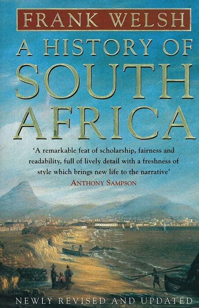 A History of South Africa: The Definitive Non-Fiction Study of Colonialism and Race Relations