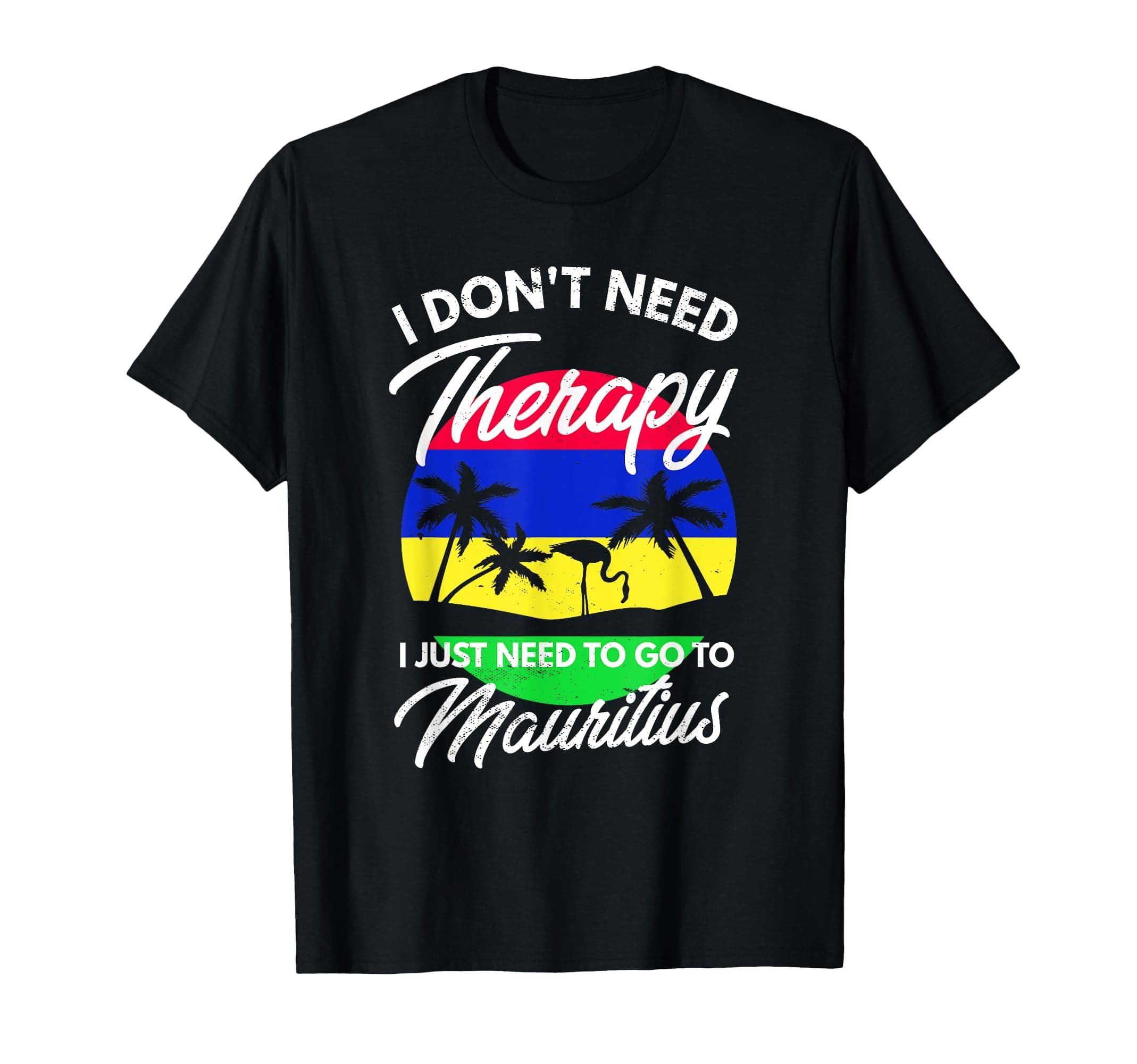 Mauritius Flag I Vacation Mauritius T-Shirt