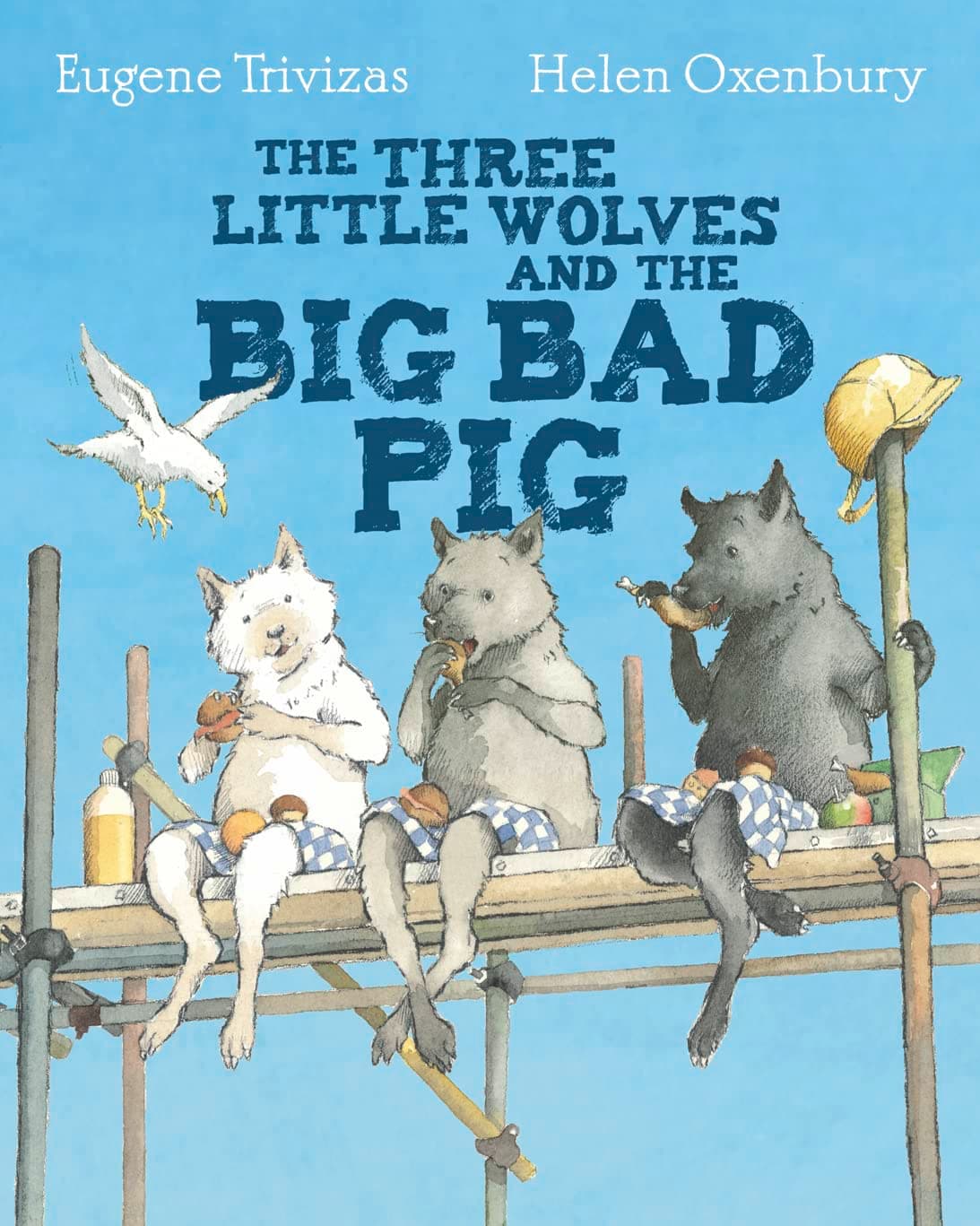 Three Little Wolves And The Big Bad Pig: A hilarious picture book story perfect for any child who loves a twist in the tale