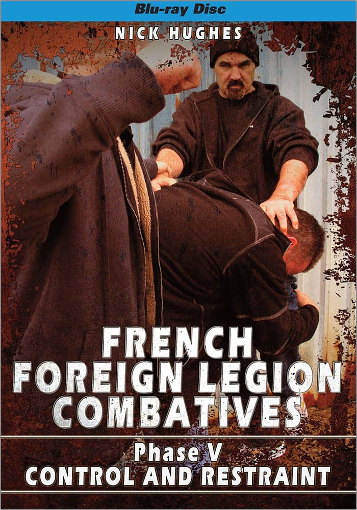 FRENCH FOREIGN LEGION COMBATIVES Phase 5, Control and Restraint