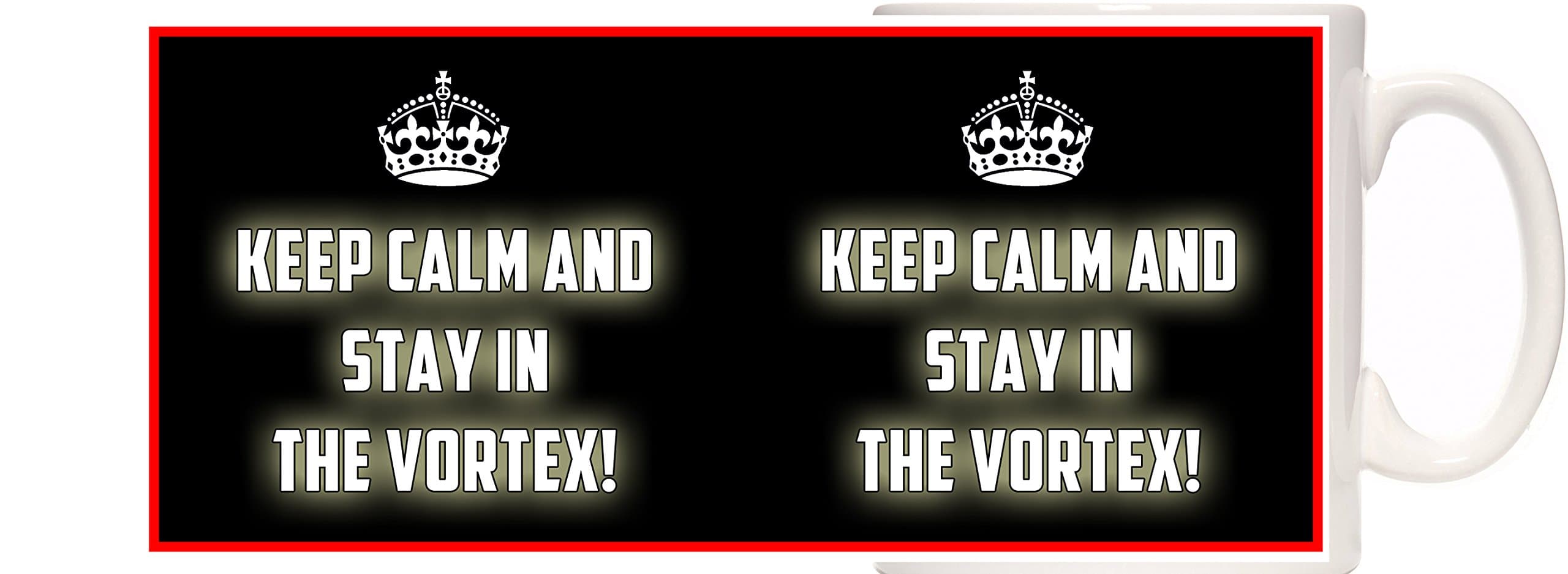 Abraham Mug. Keep Calm and Stay in the Vortex. Abraham Hicks.