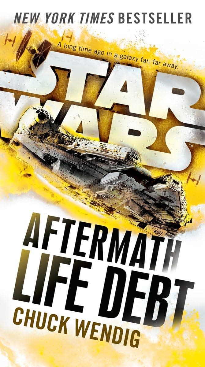 Life Debt: Aftermath (Star Wars) (Star Wars: The Aftermath Trilogy) Paperback – March 28, 2017