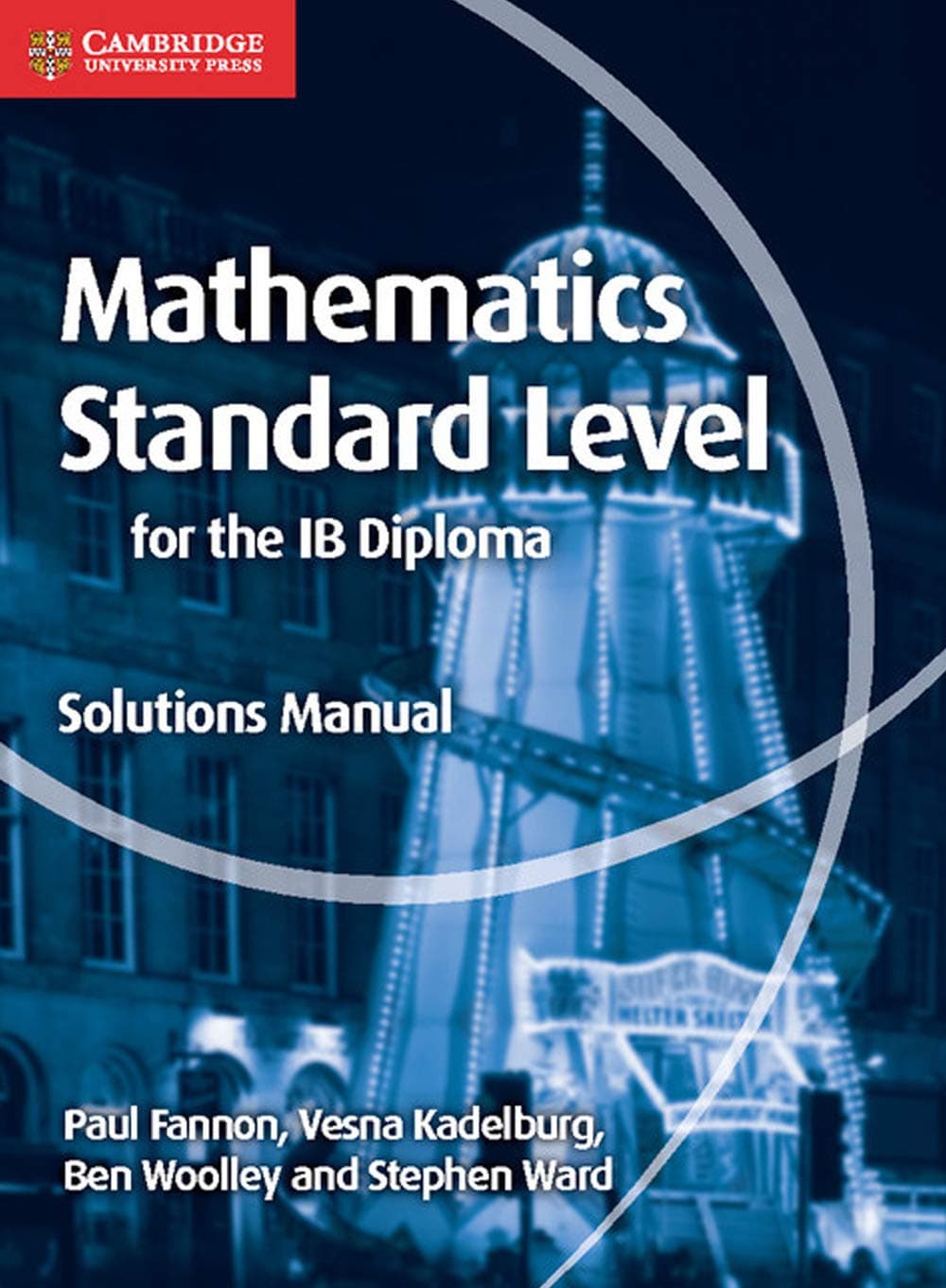 Cambridge University Press Mathematics for the IB Diploma Standard Level Solutions Manual