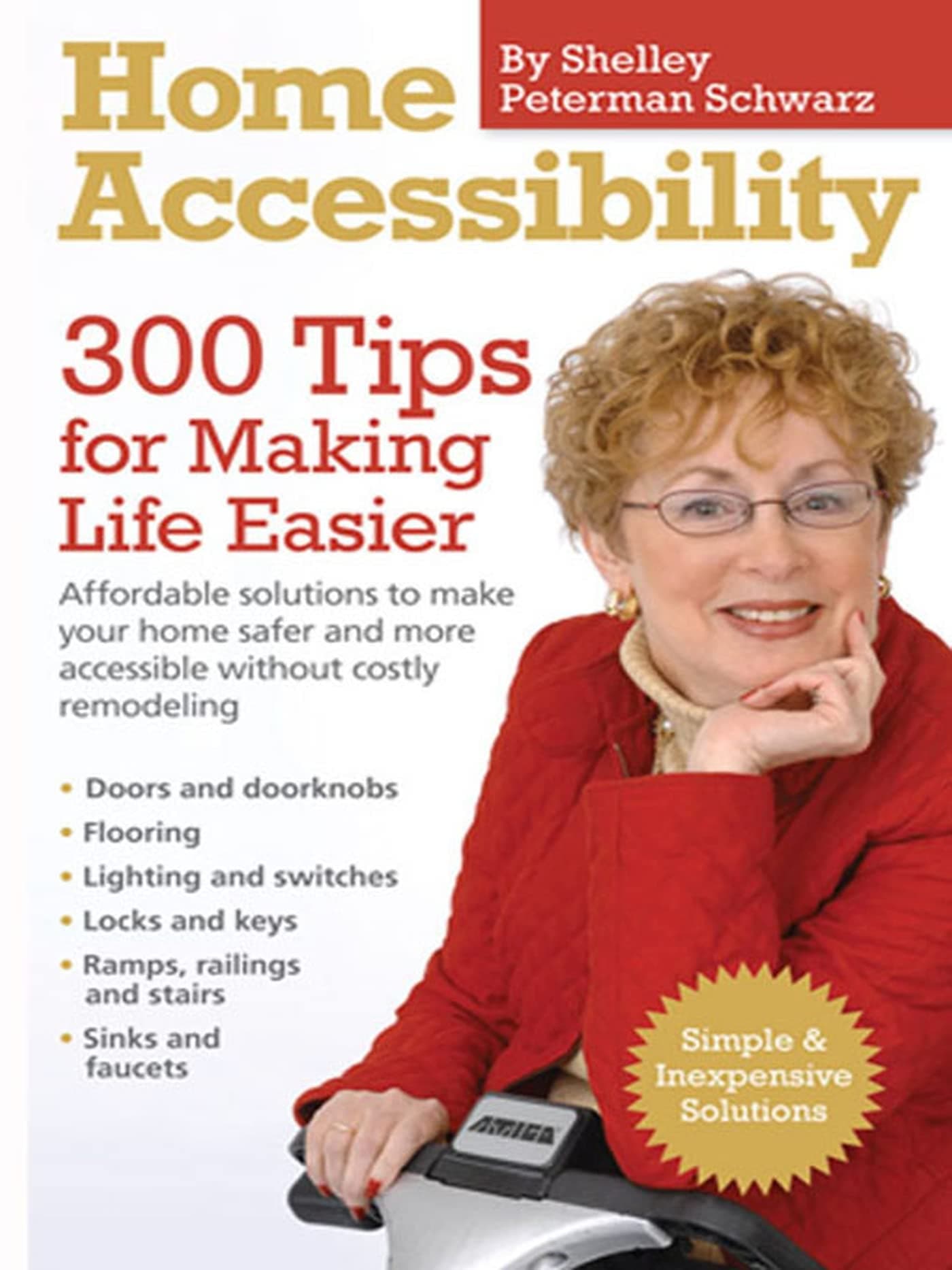 Home Accessibility: 300 Tips For Making Life Easier Paperback – December 5, 2011