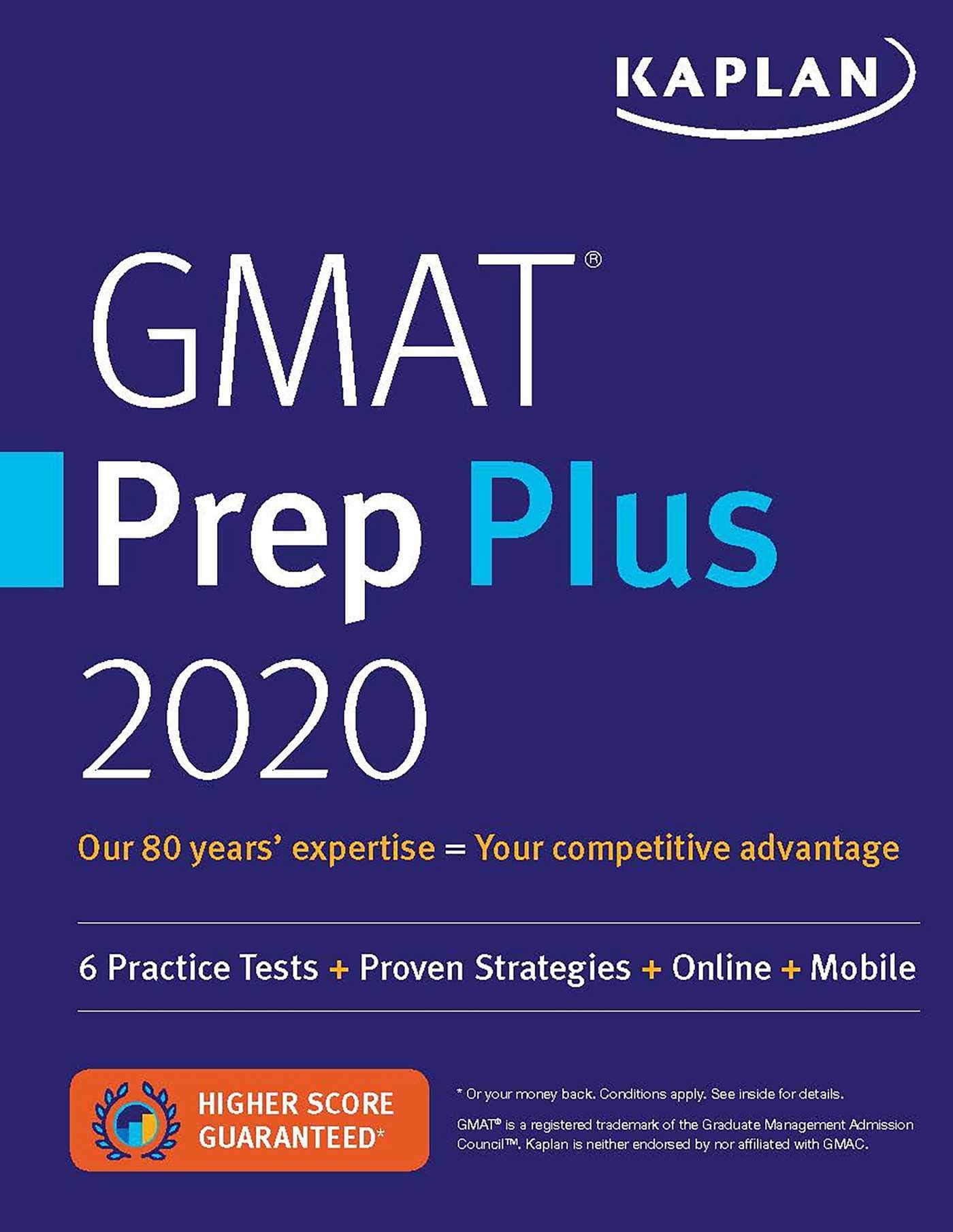 GMAT Prep Plus 2020: 6 Practice Tests + Proven Strategies + Online + Mobile (Kaplan Test Prep)
