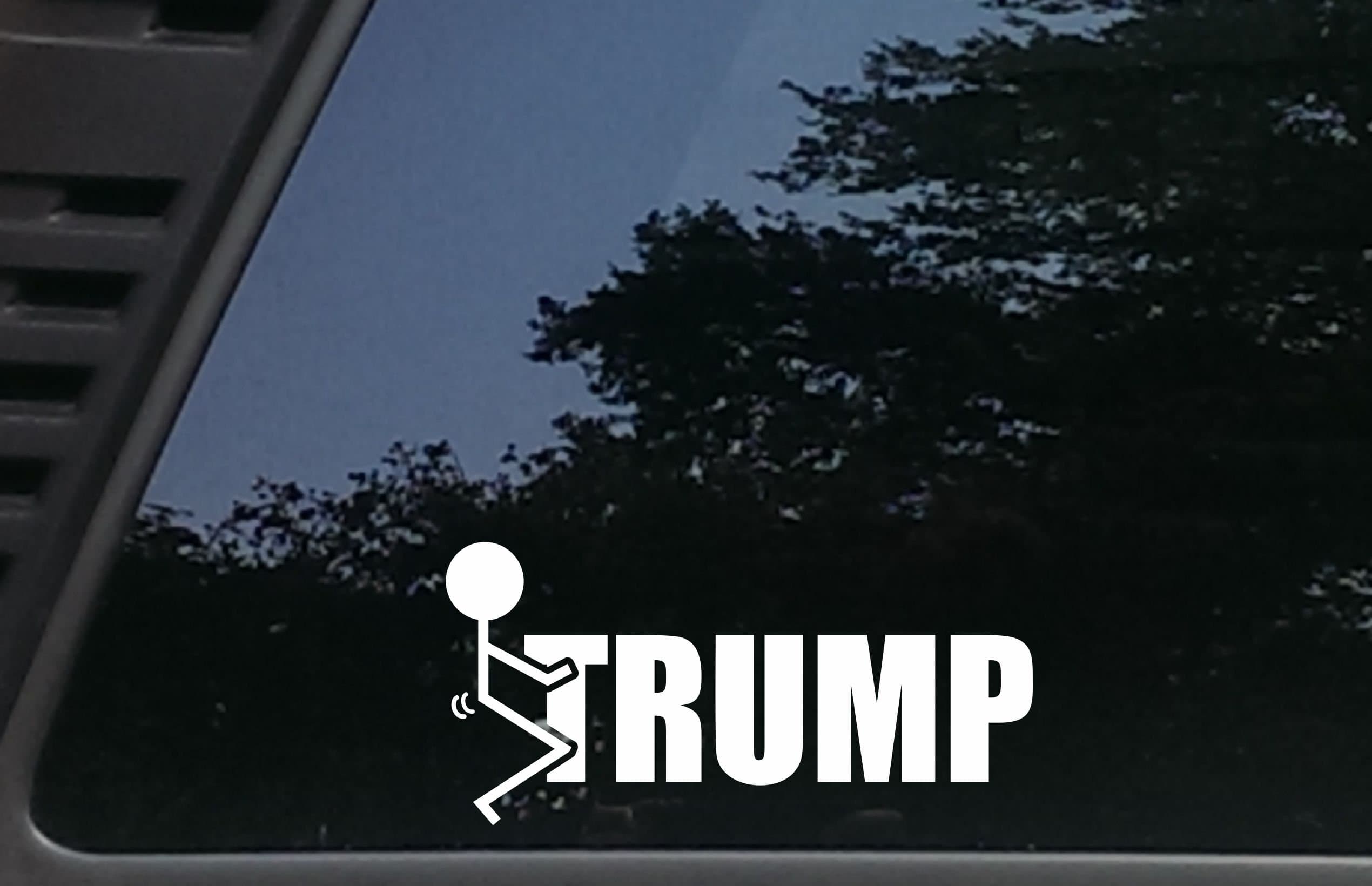F_ck Trump- 7 1/4" x 3 1/2" die Cut Vinyl Decal for Cars, Trucks, Windows, Boats, Tool Boxes, etc NOT Printed!