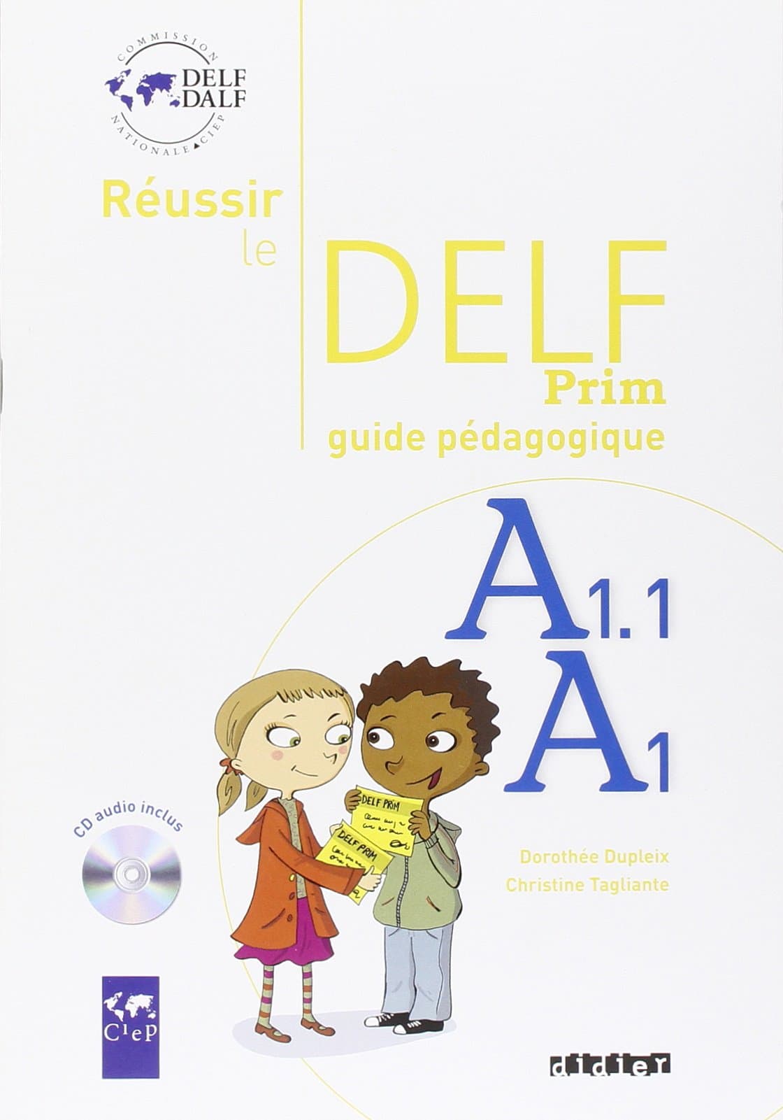Reussir le delf prim' A1 - A1.1 guide pedagogique + cd (French Edition)