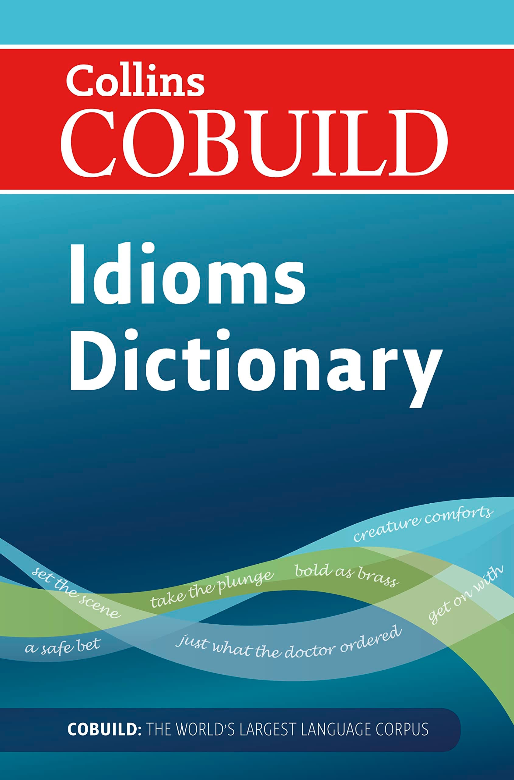 Dictionary of Idioms (Collins Cobuild)