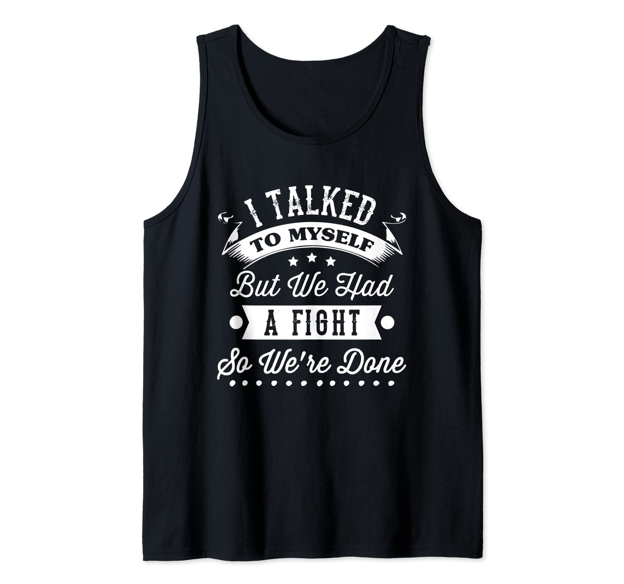 Funny quote sleeveless tee Tank Top