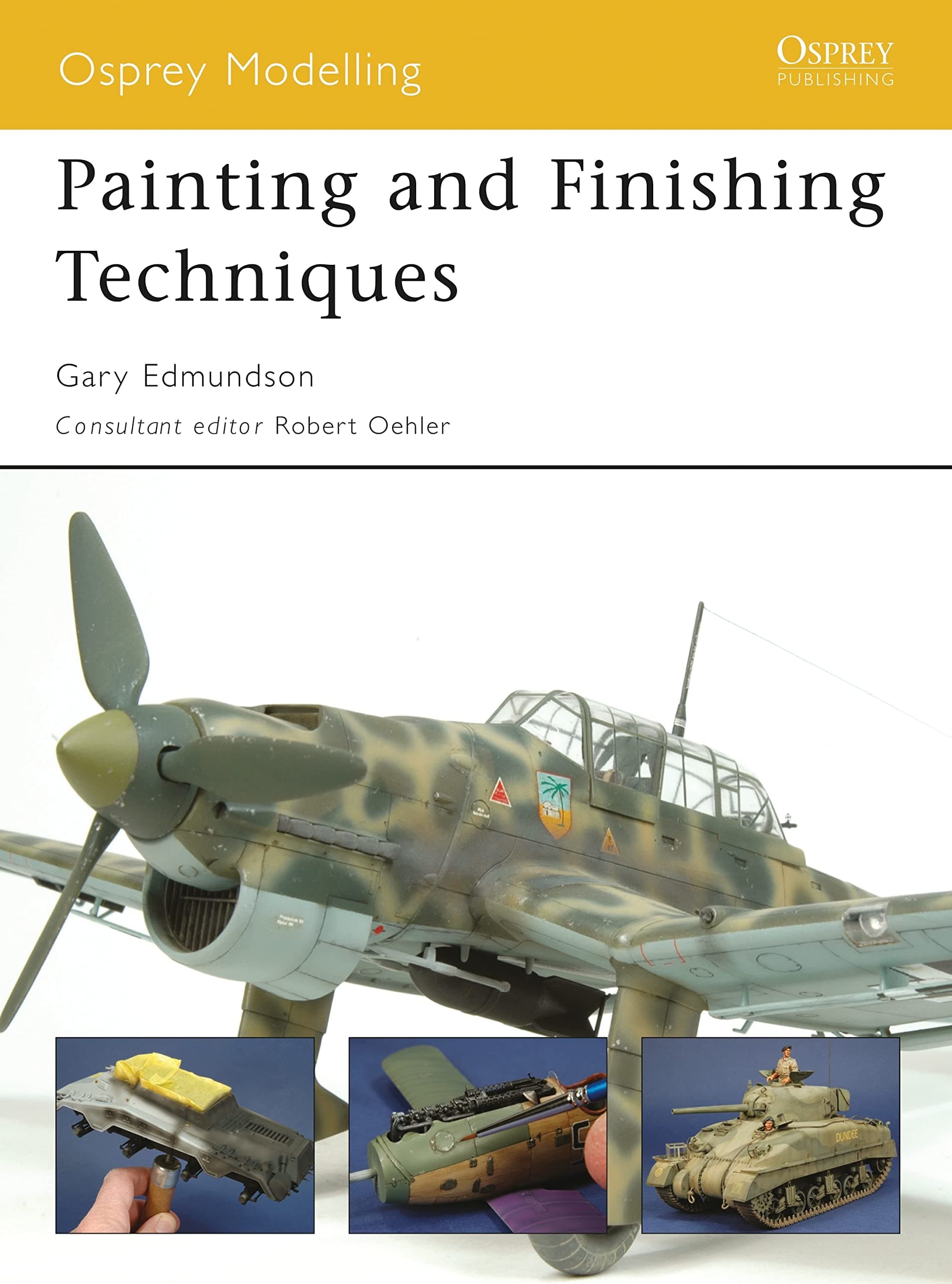 Osprey Publishing Painting and Finishing Techniques