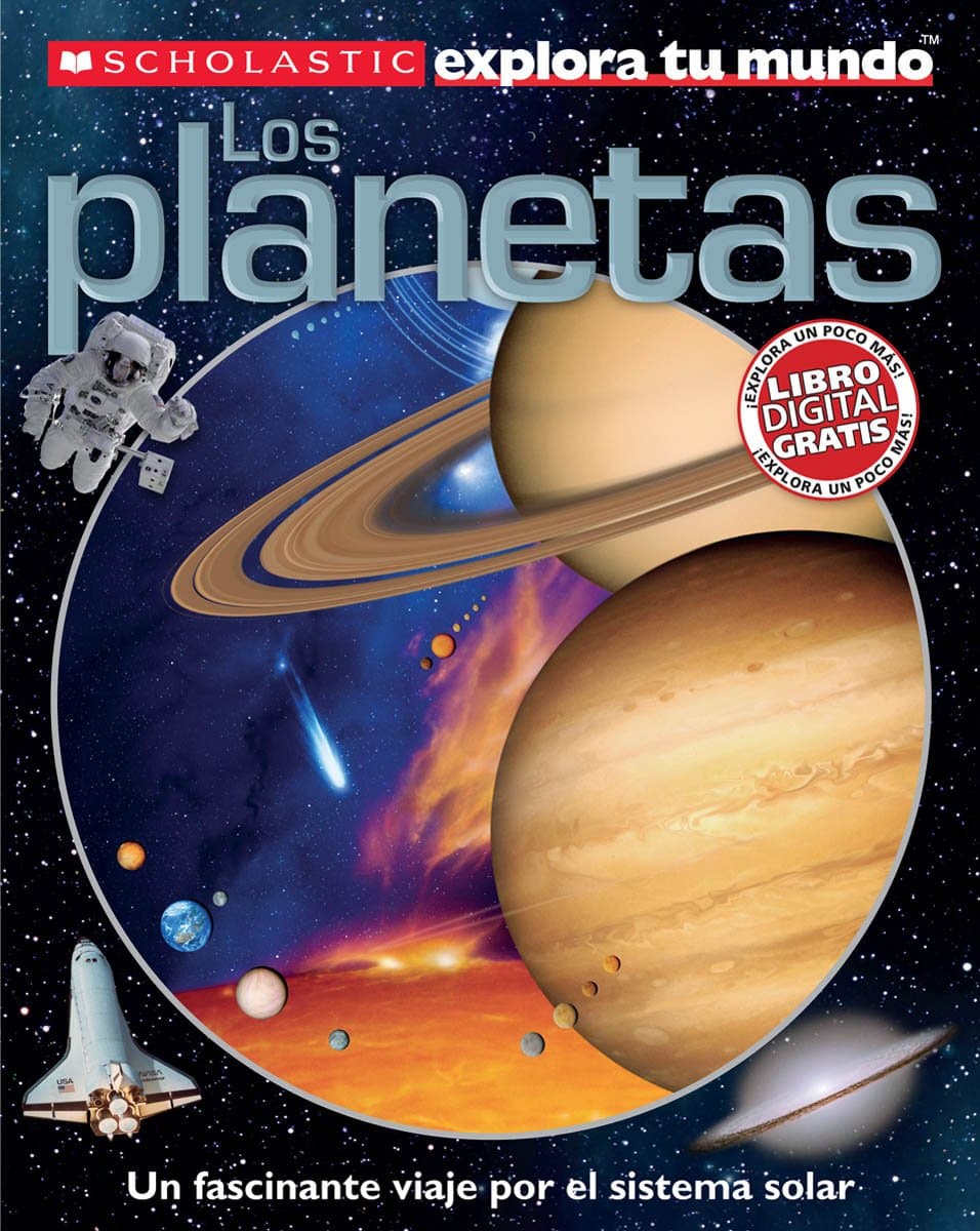 Scholastic explora tu mundo: Los planetas: (Spanish language edition of Scholastic Discover More: Planets) (Spanish Edition) Paperback – September 1, 2012