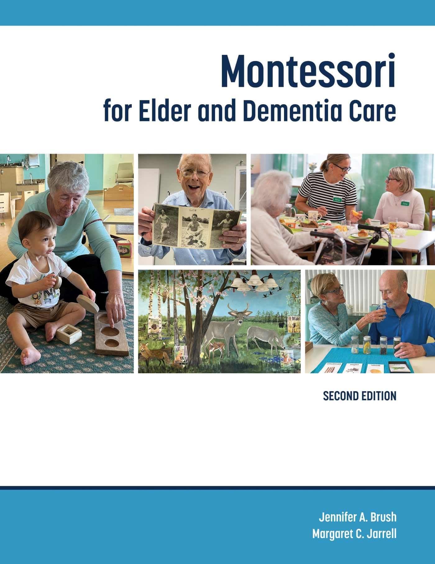 Montessori for Elder and Dementia Care, Second Edi