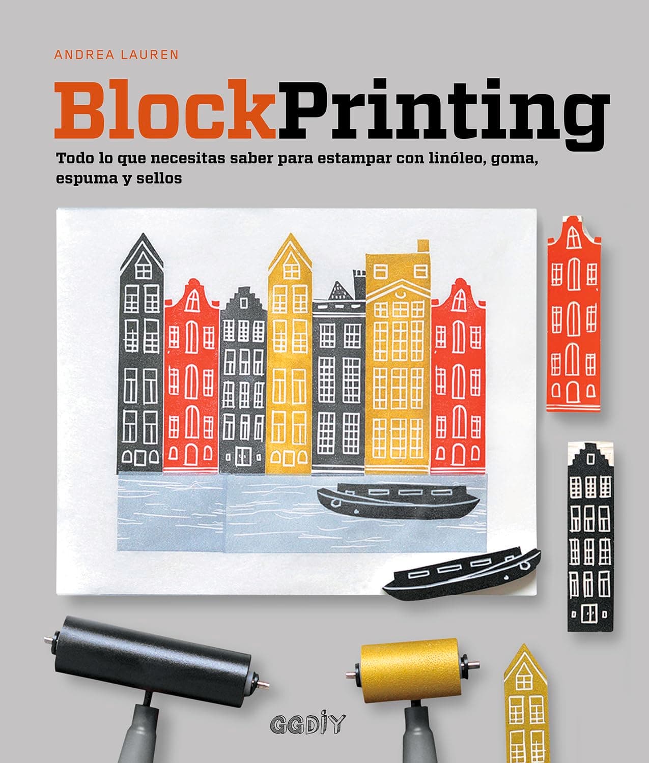 Block Printing: Todo lo que necesitas saber para estampar con linóleo, goma, espuma y sellos (Spanish Edition) Paperback – March 1, 2017