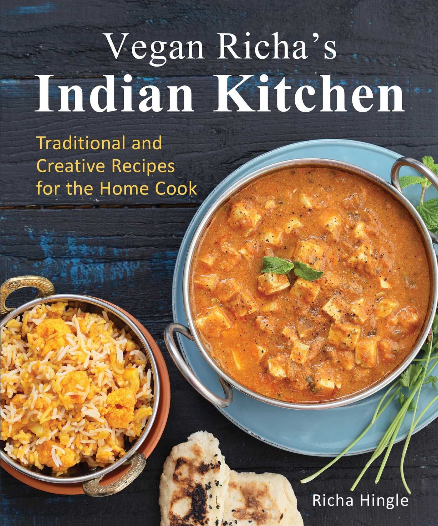 Simon & Schuster Vegan Richa's Indian Kitchen: Traditional and Creative Recipes for the Home Cook
