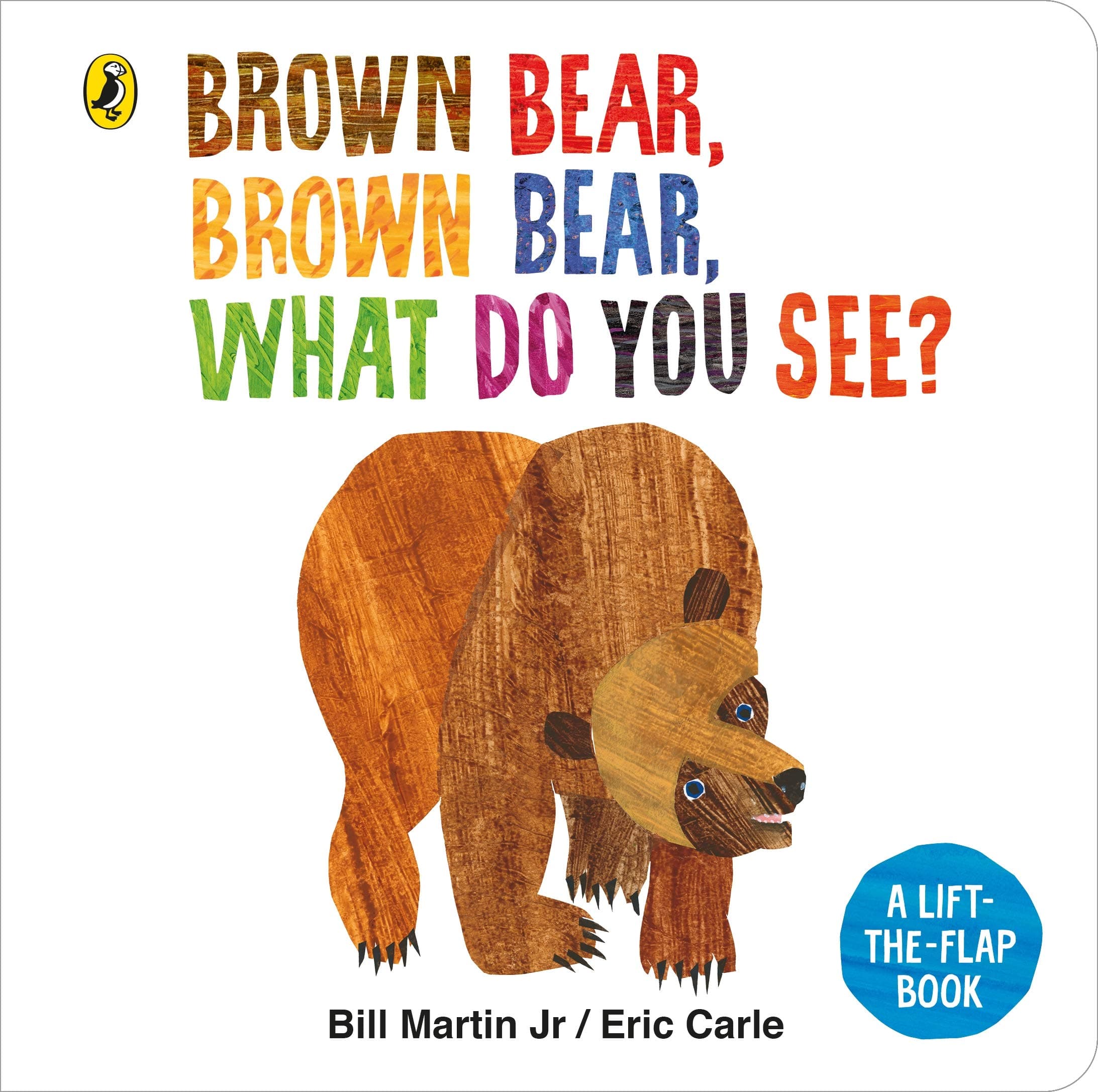 Brown Bear, Brown Bear, What Do You See?: A lift-the-flap board book Board book – 8 Mar. 2018