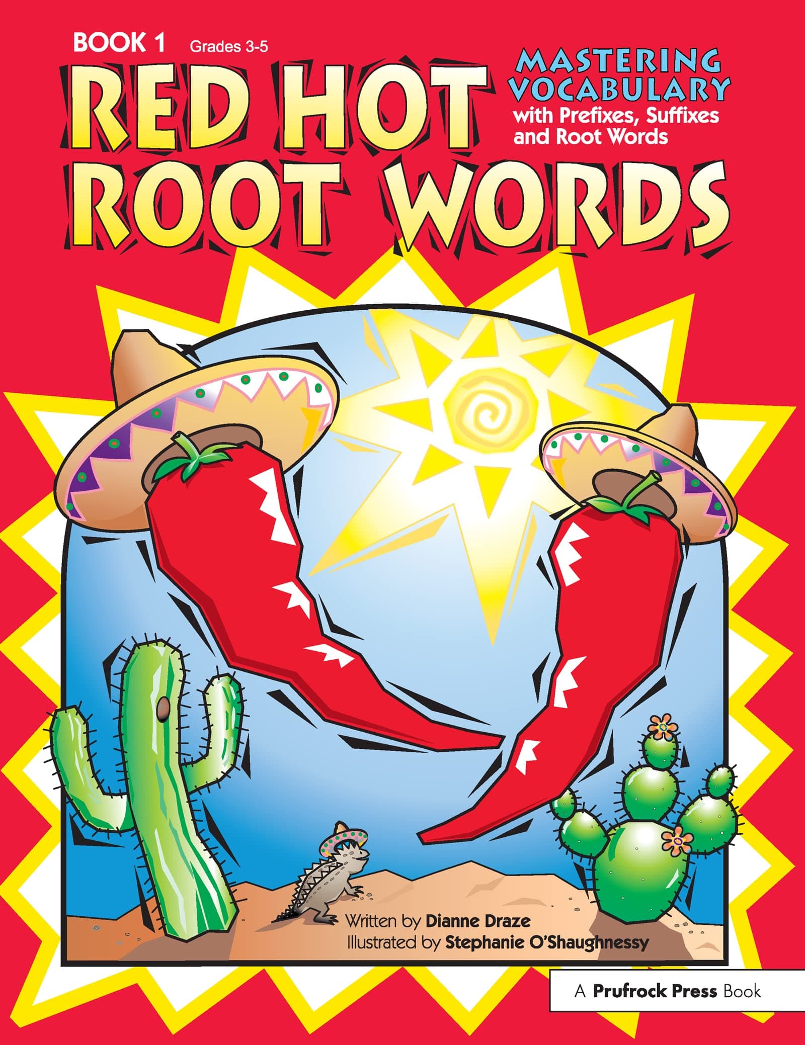 Red Hot Root Words: Mastering Vocabulary With Prefixes, Suffixes, and Root Words (Book 1, Grades 3-5) (Red Hot Root Words, 1) Paperback – Illustrated, 1 Jan. 2005