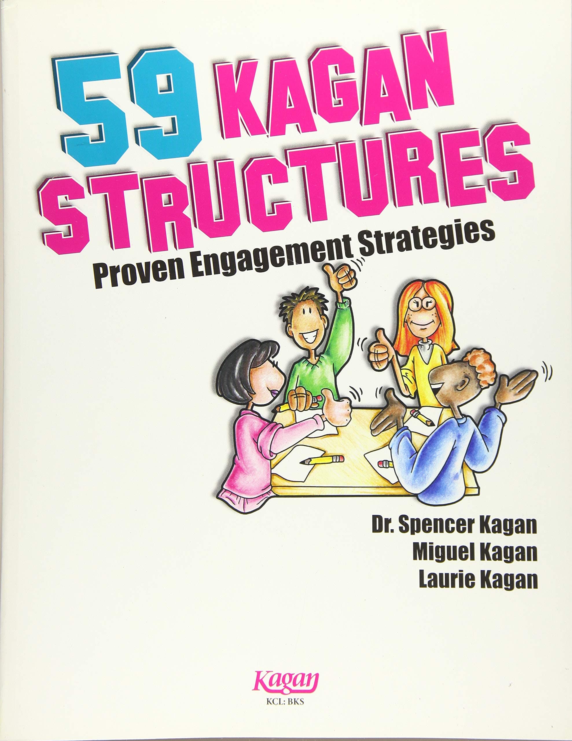 Kagan Publishing 59 Structures: Proven Engagement Strategies