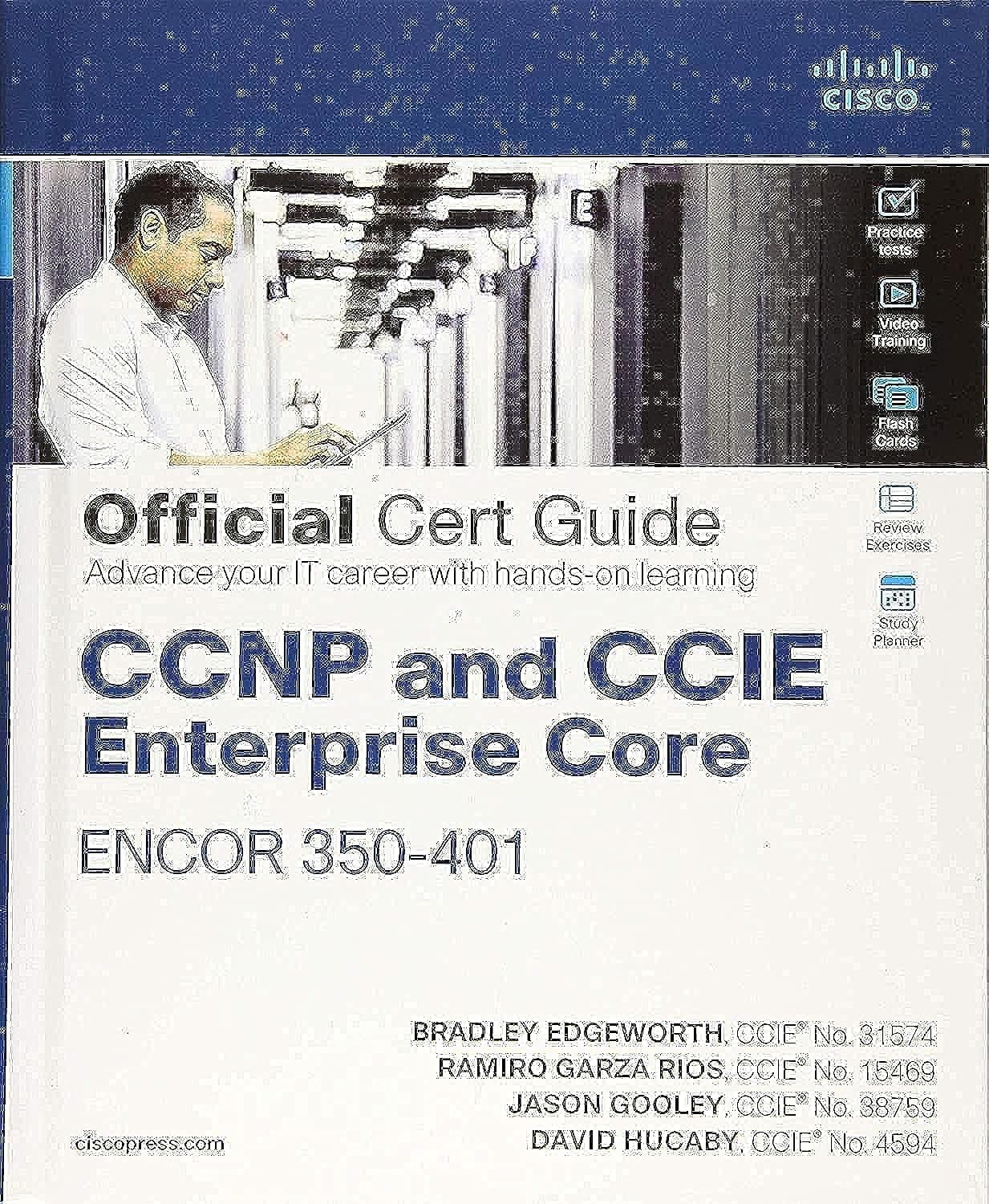 CCNP and CCIE Enterprise Core ENCOR 350-401 Official Cert Guide: Finding Harmony with Yourself